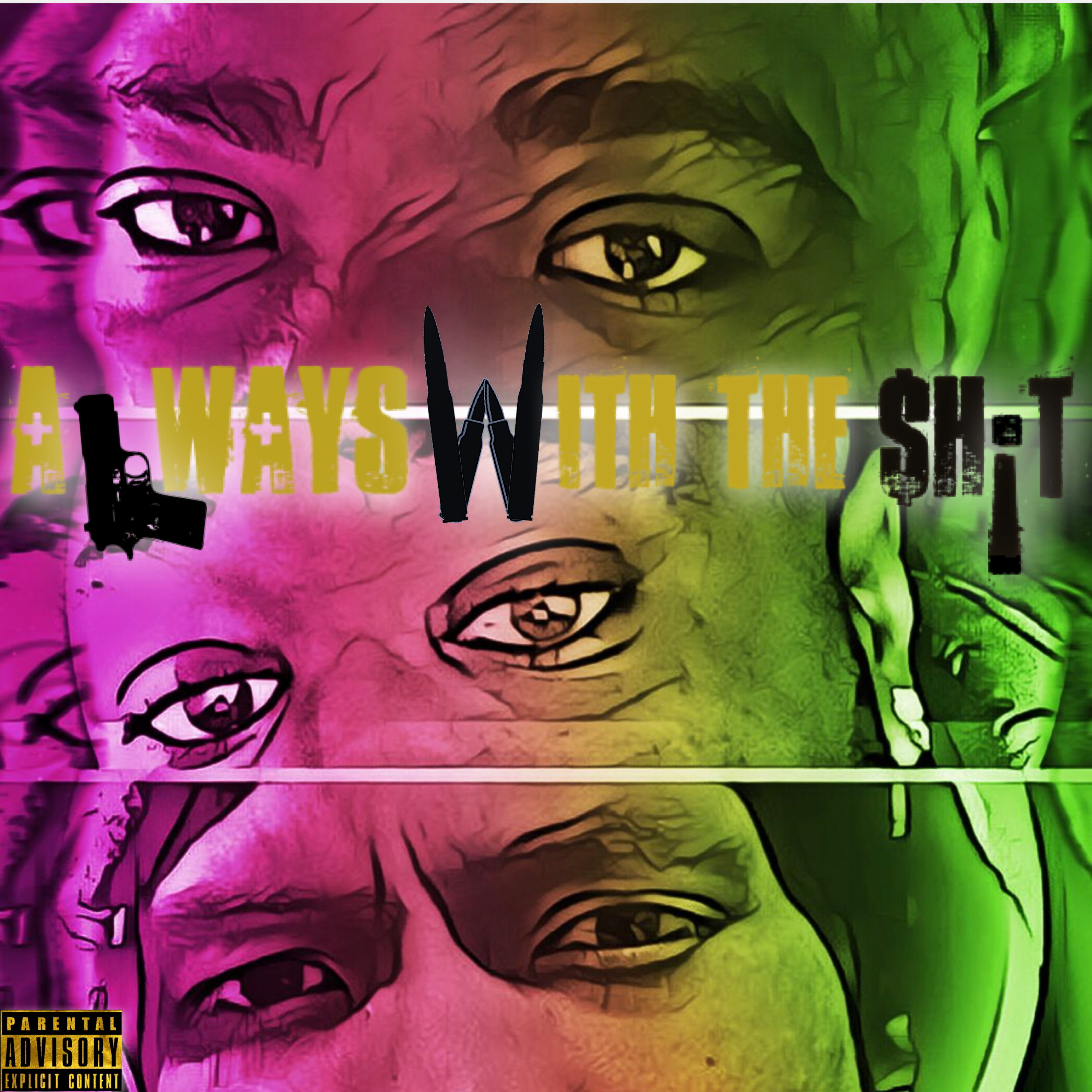 Always With The Sh!t artwork
