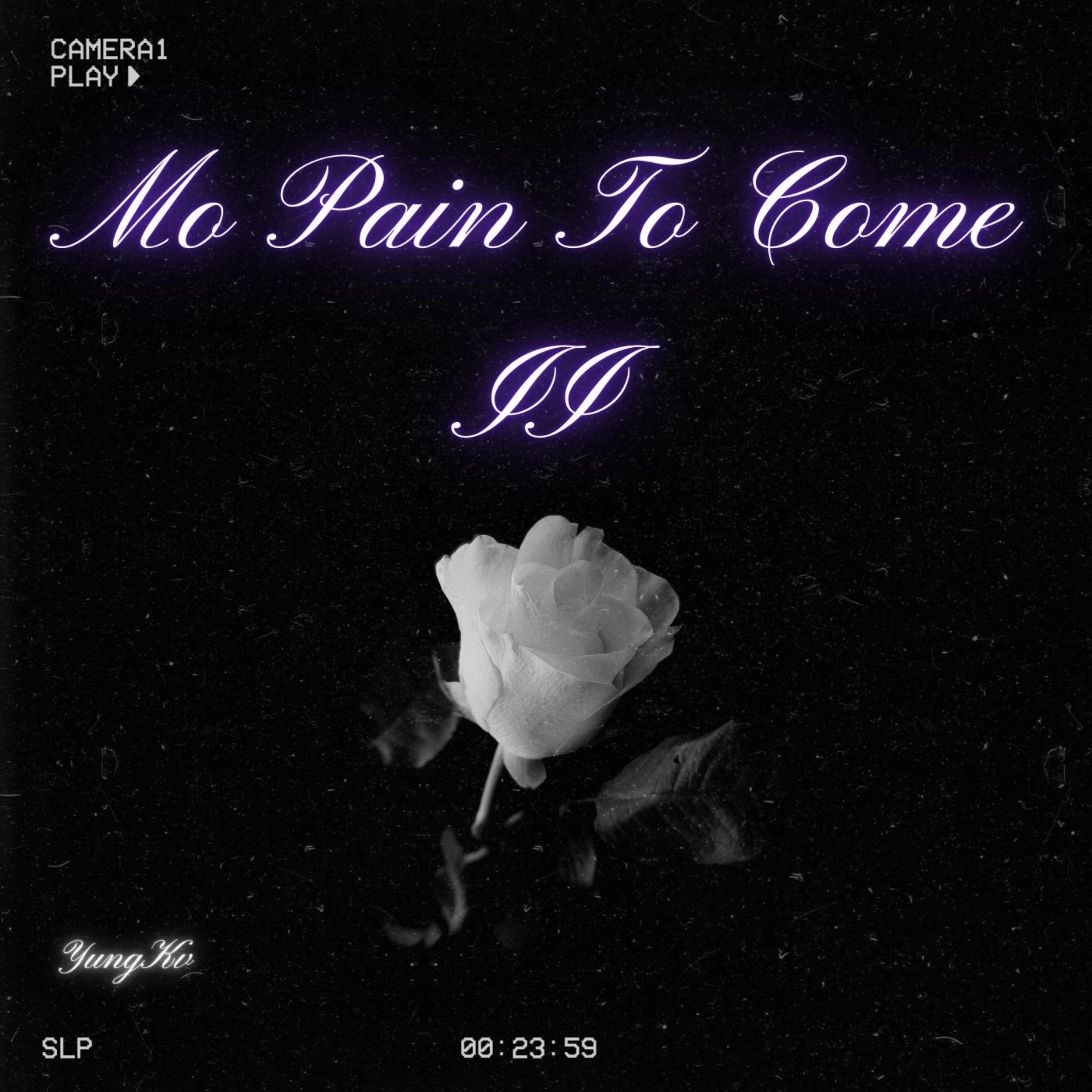 Mo Pain To Come 2 by Yung Kv cover art