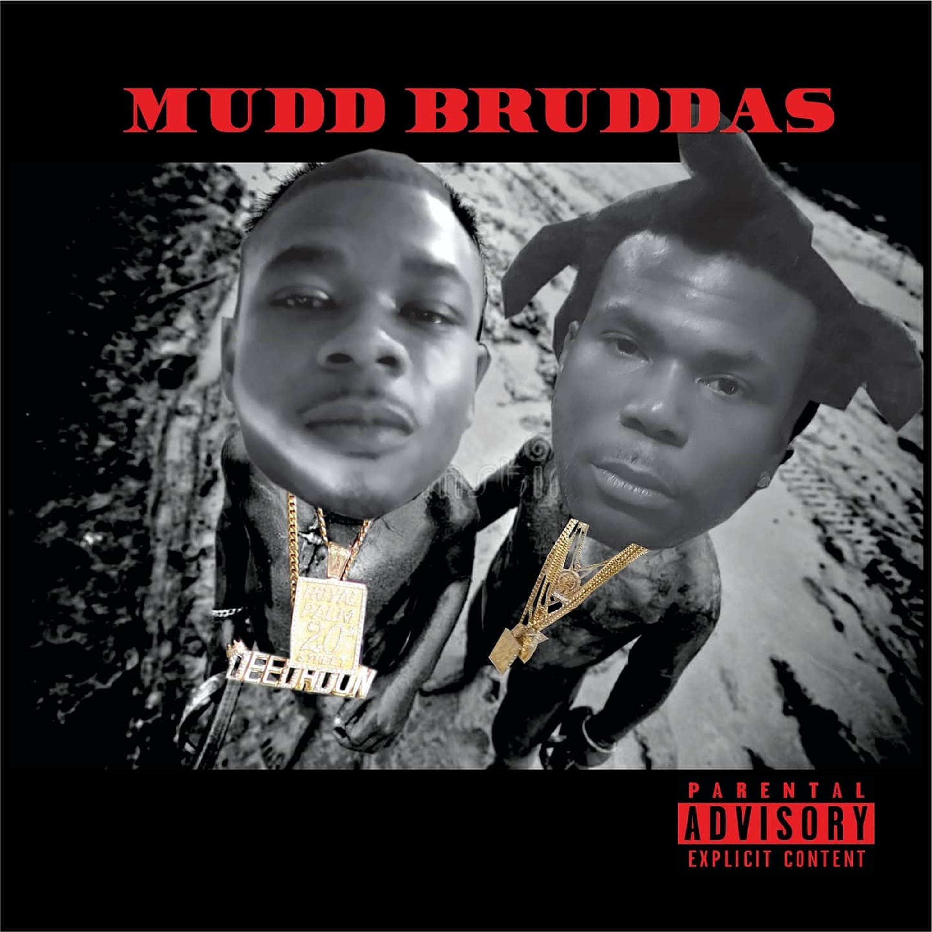 MUDD BRUDDAS  by Rightwrist  cover art