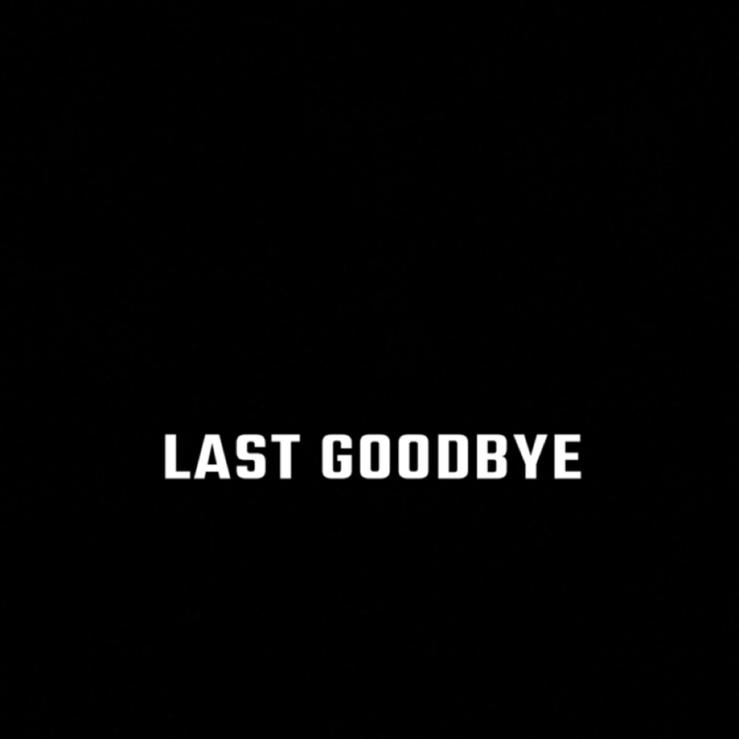 Last Goodbye artwork