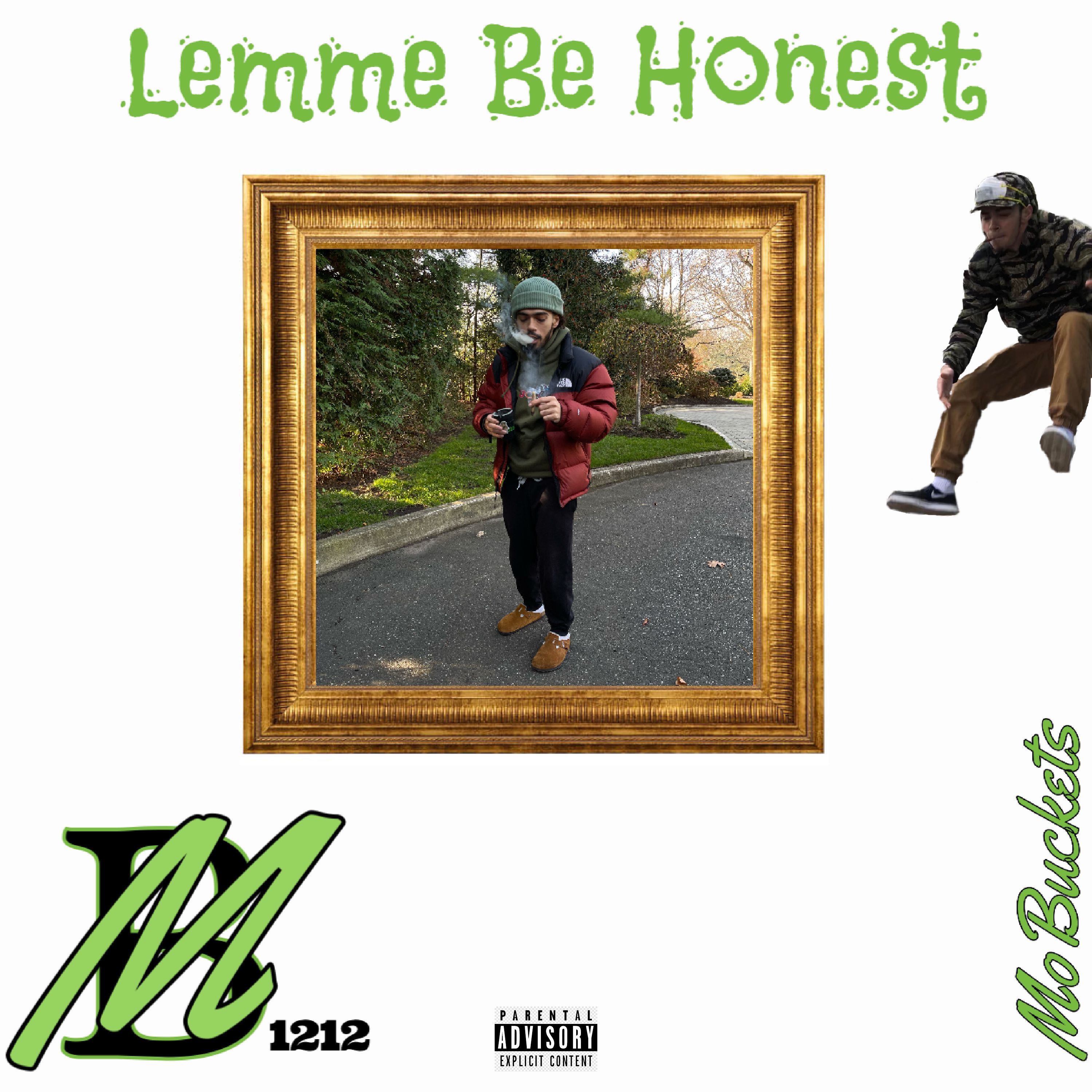 Lemme Be Honest by Mobuckets cover art