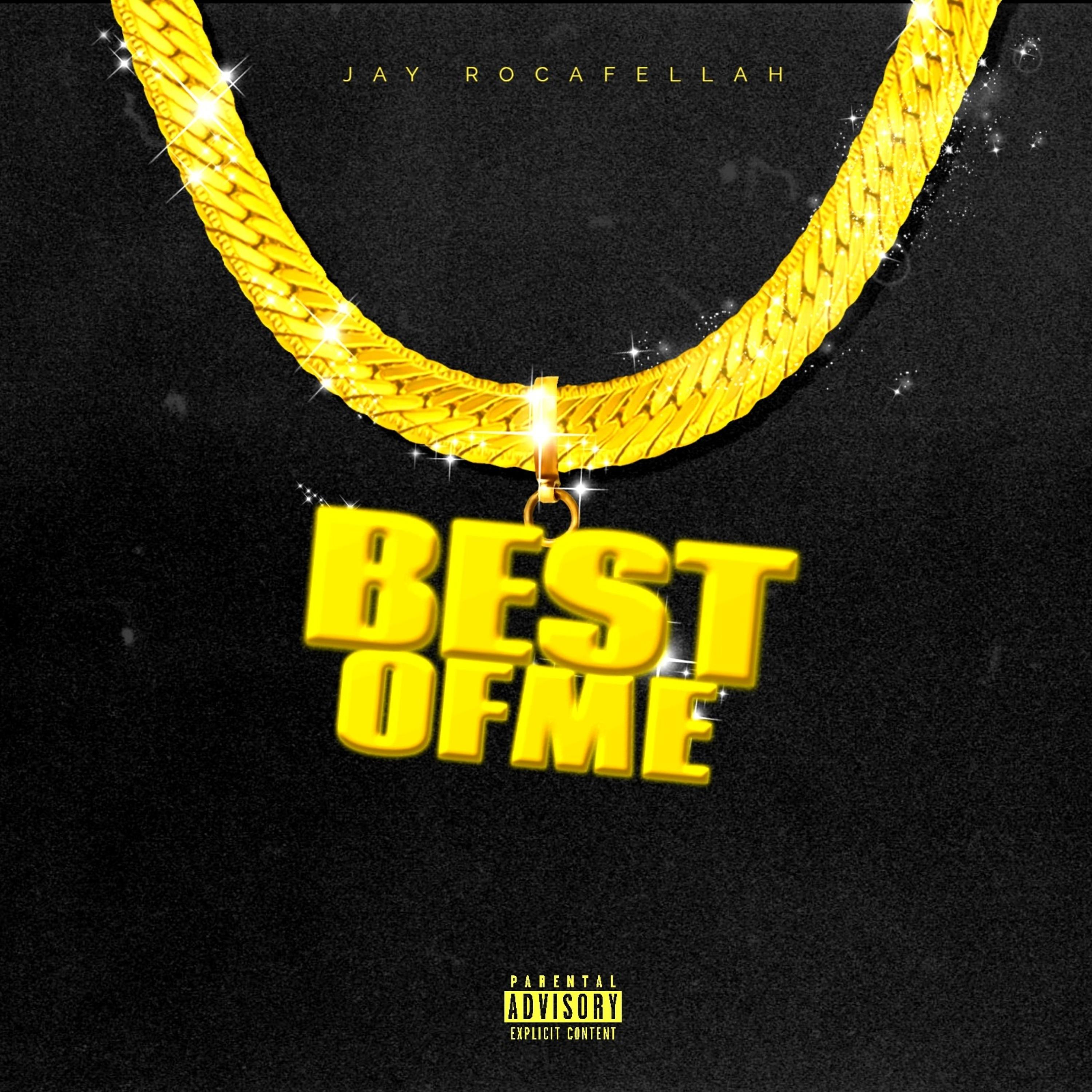 Best Of Me by Jay Rocafellah cover art