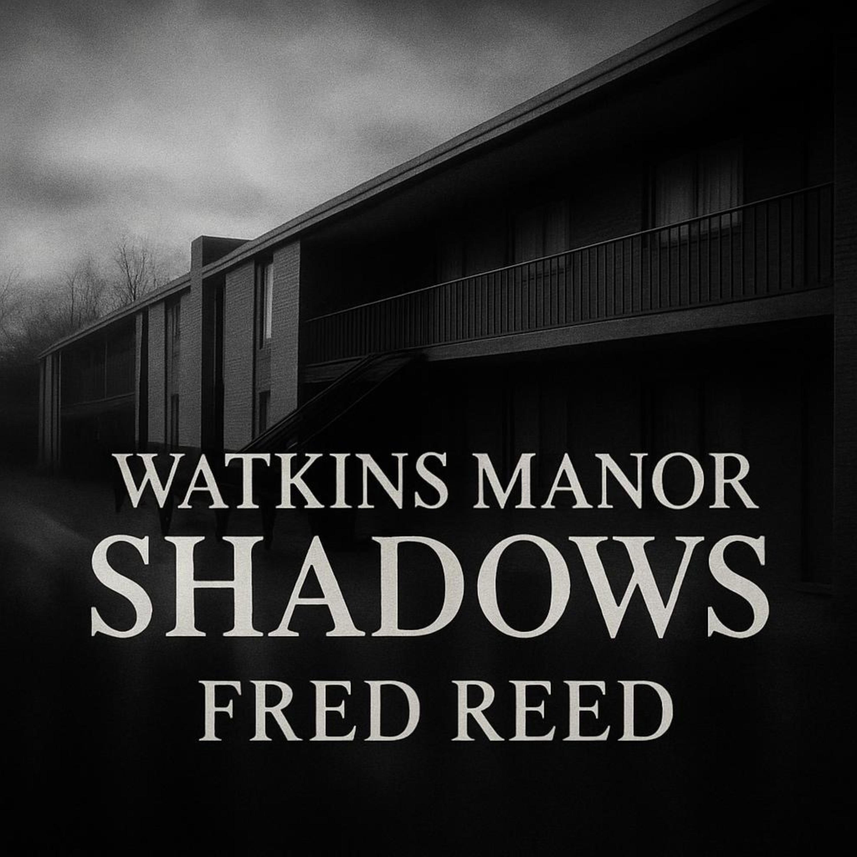 WATKINS MANOR SHADOWS FRED REED artwork