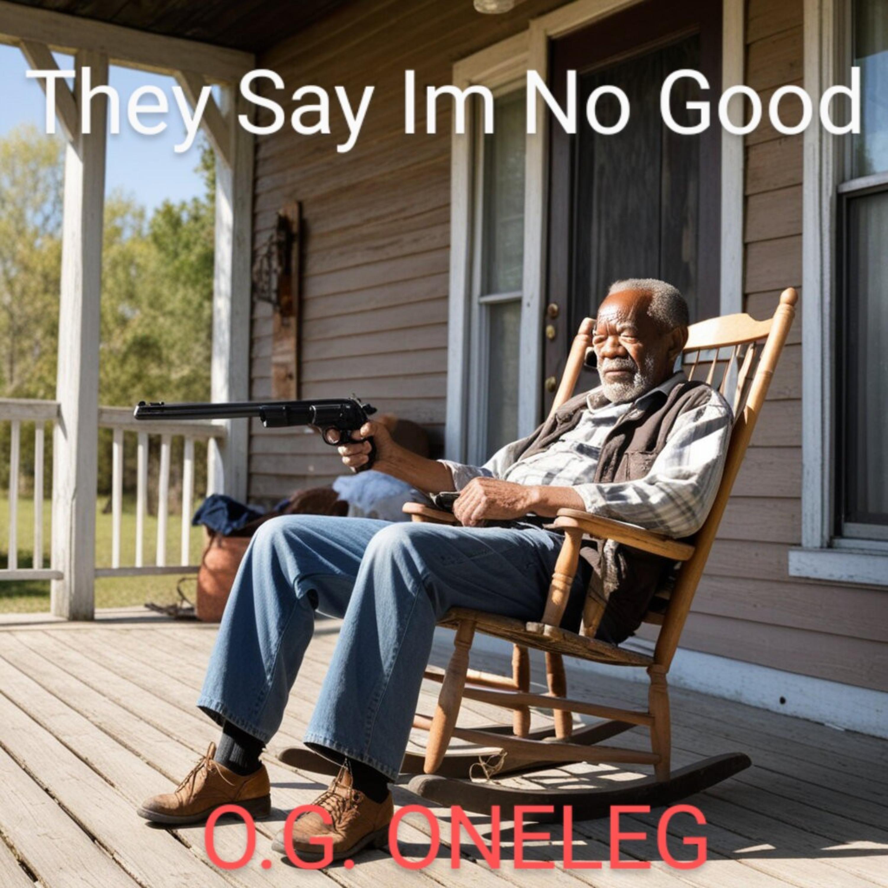 They Say Im No Good artwork