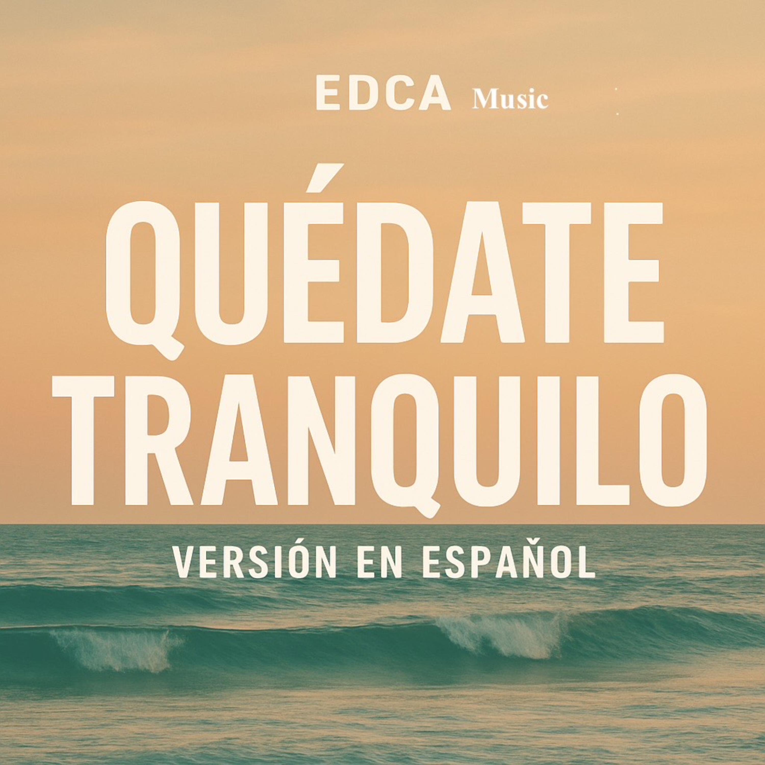 Quédate Tranquilo (En Español) artwork