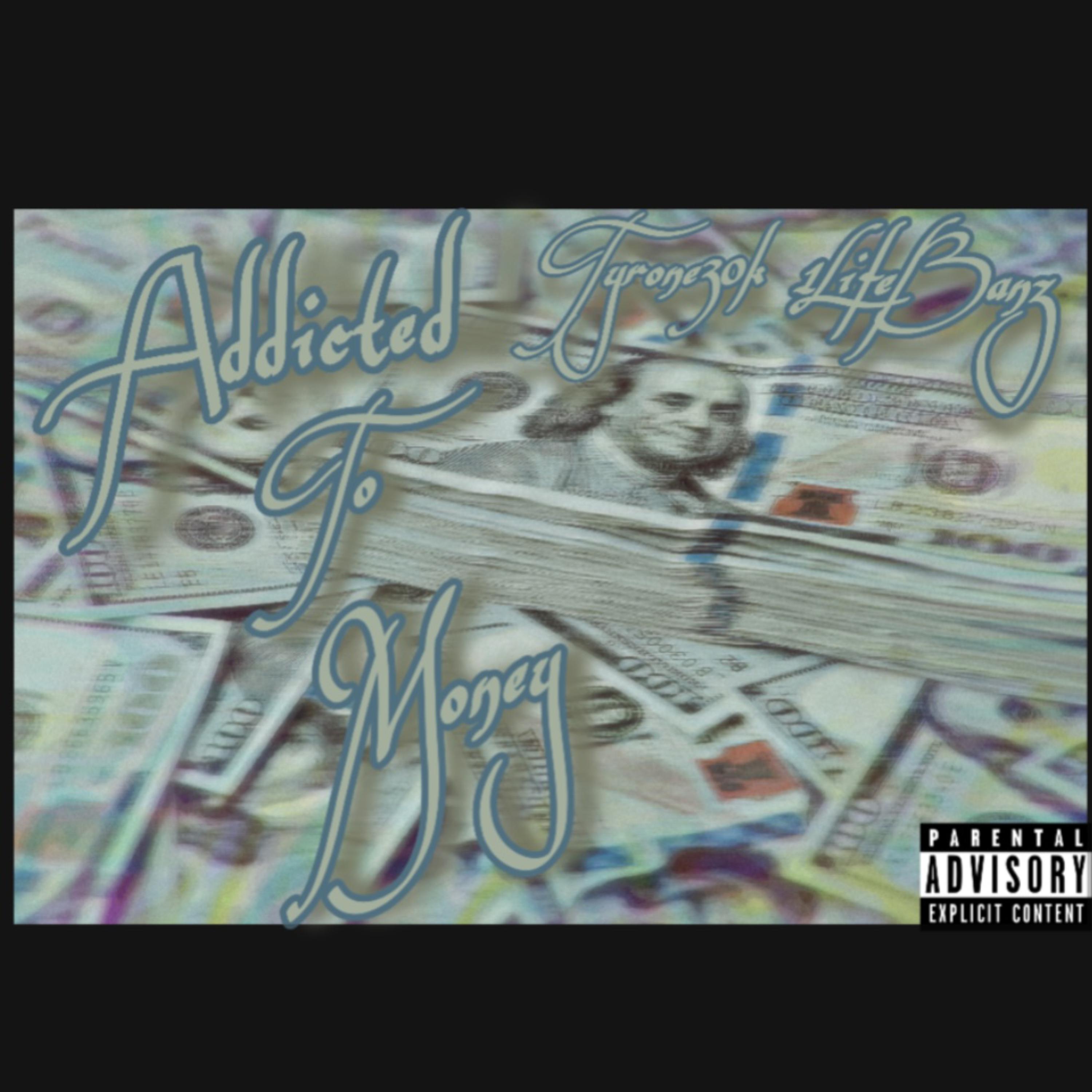 Addicted To Money artwork