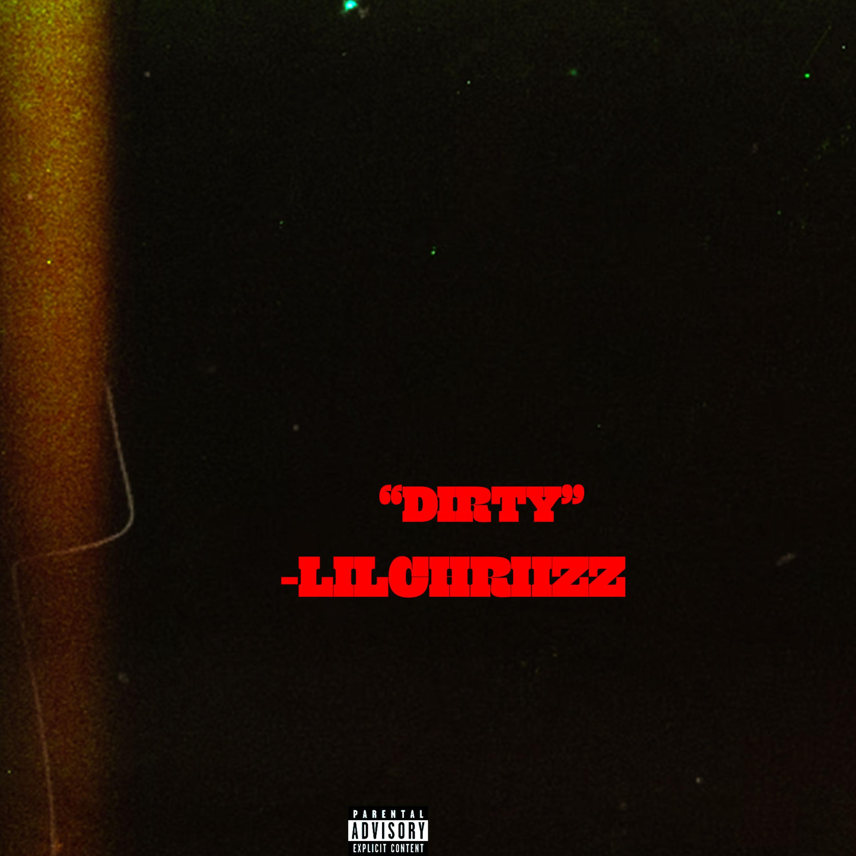Dirty by LilChriizz cover art