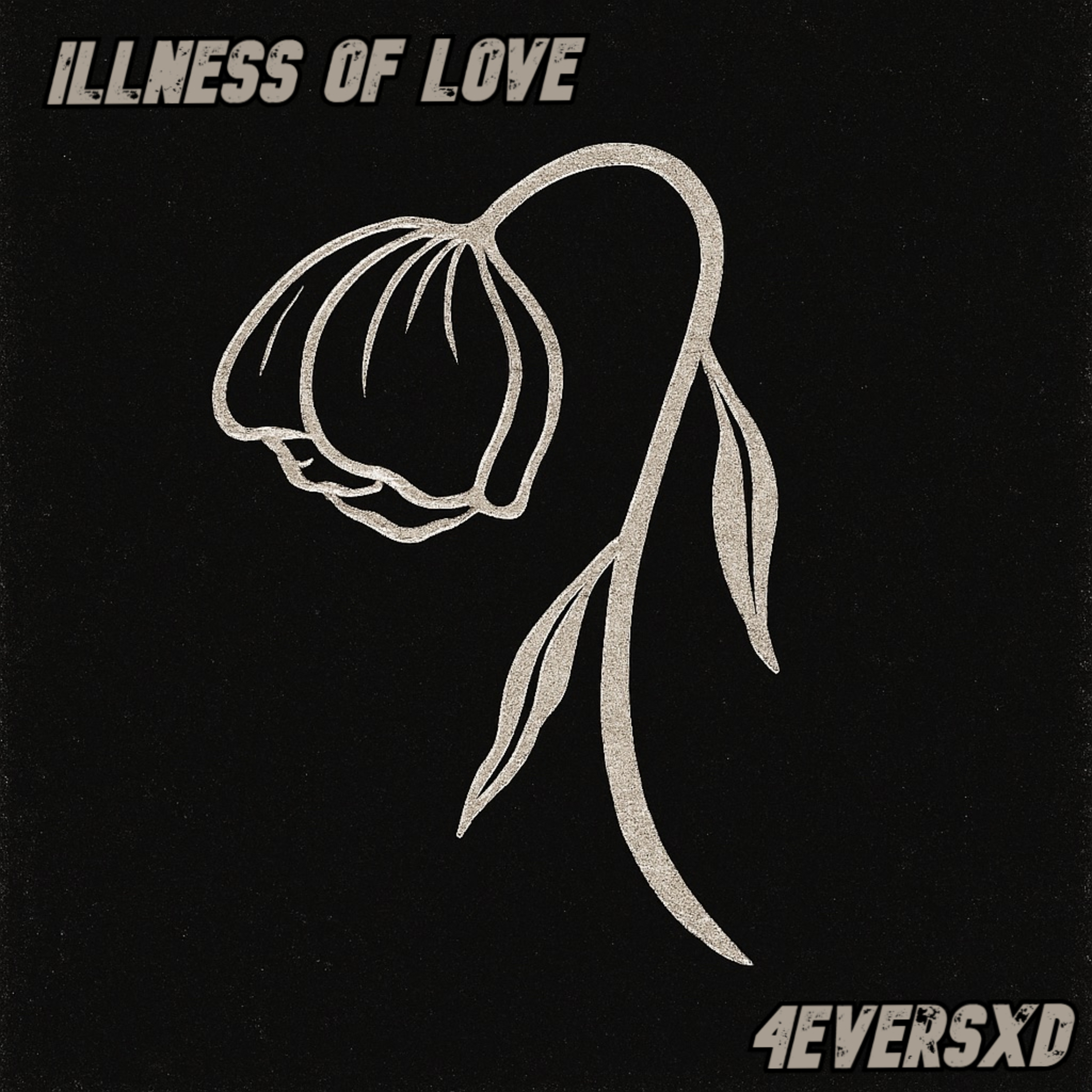 ILLNESS OF LOVE artwork