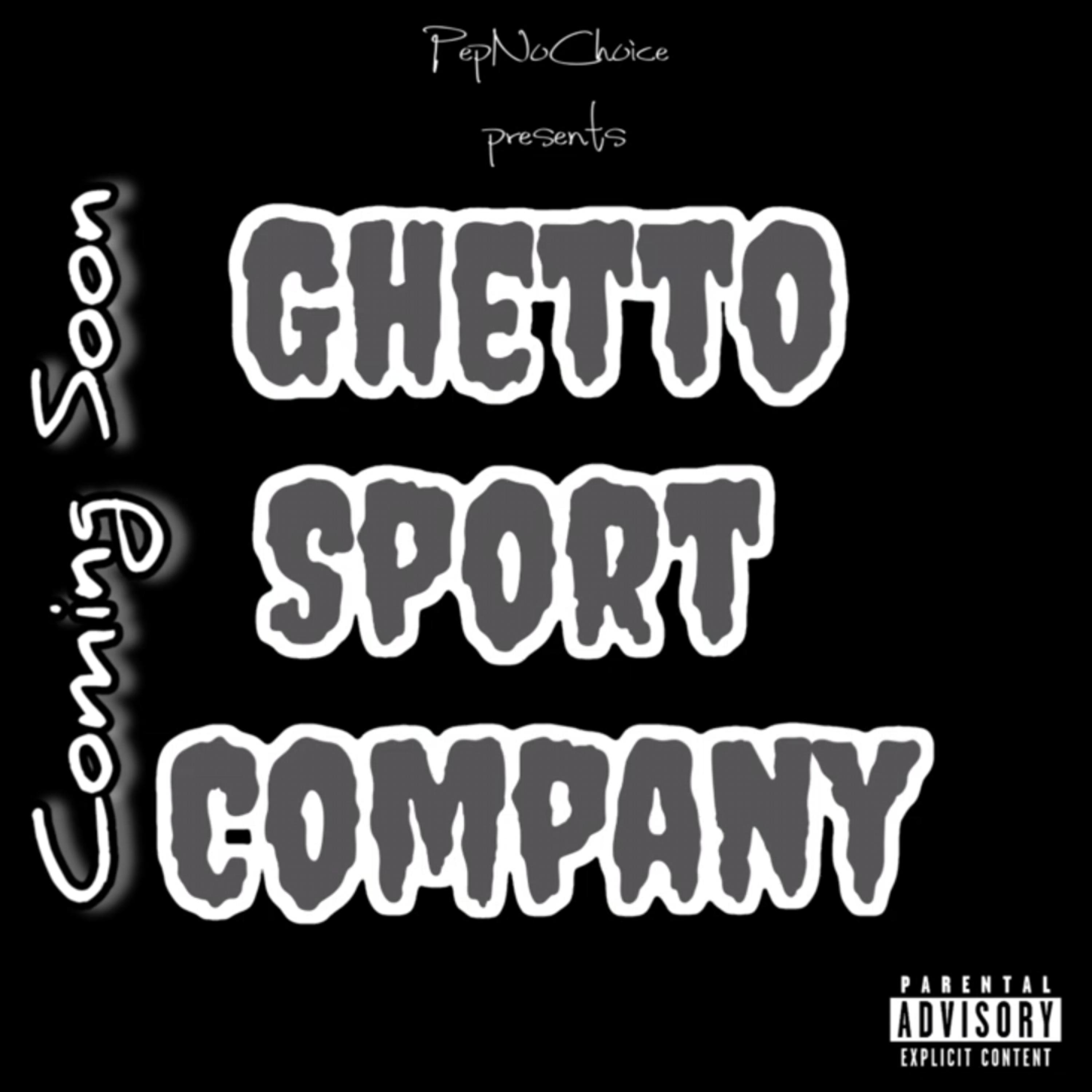 Ghetto Sport Company : Coming Soon artwork