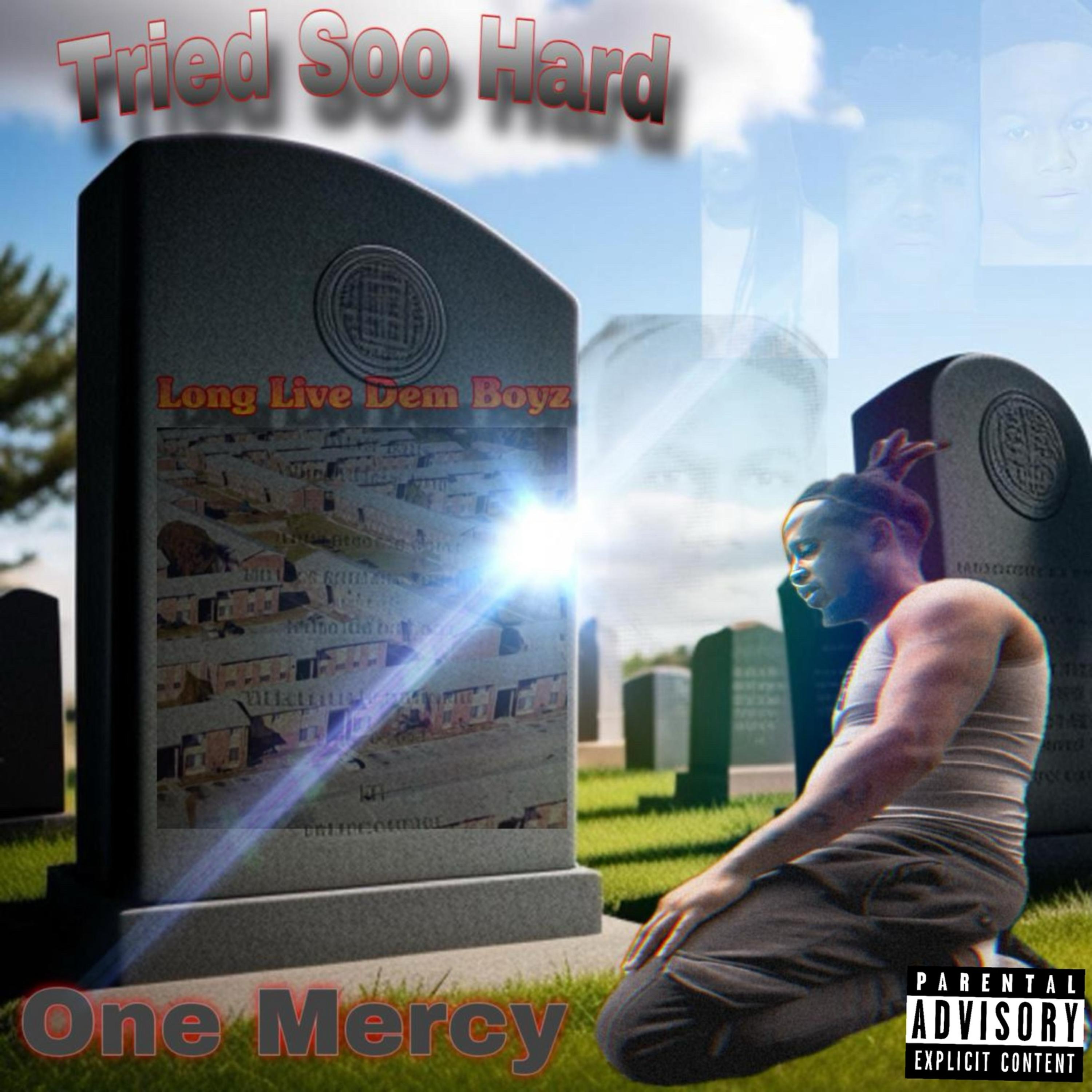 Tried Soo Hard by One Mercy cover art