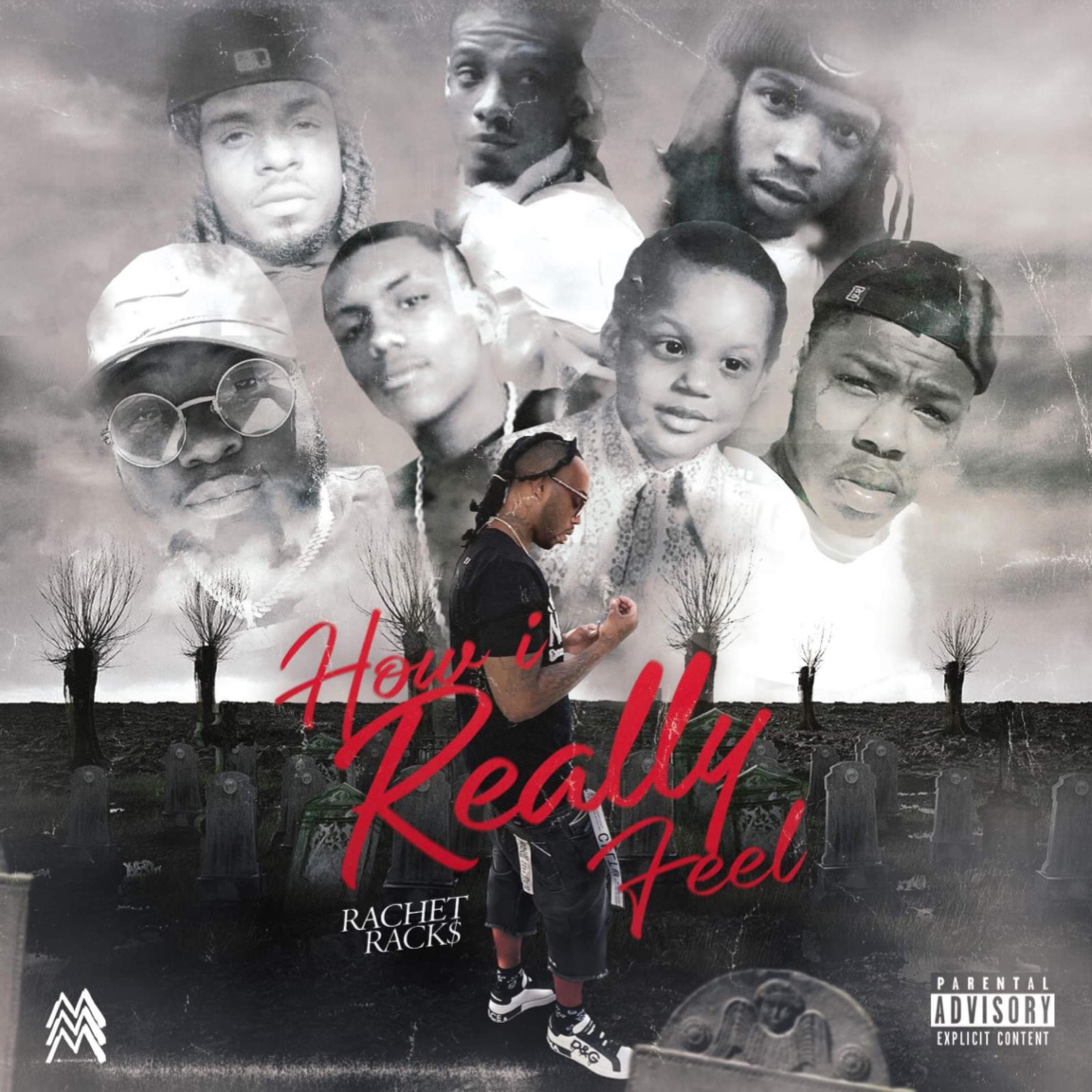 How I Really Feel by Rachet Rack$ cover art