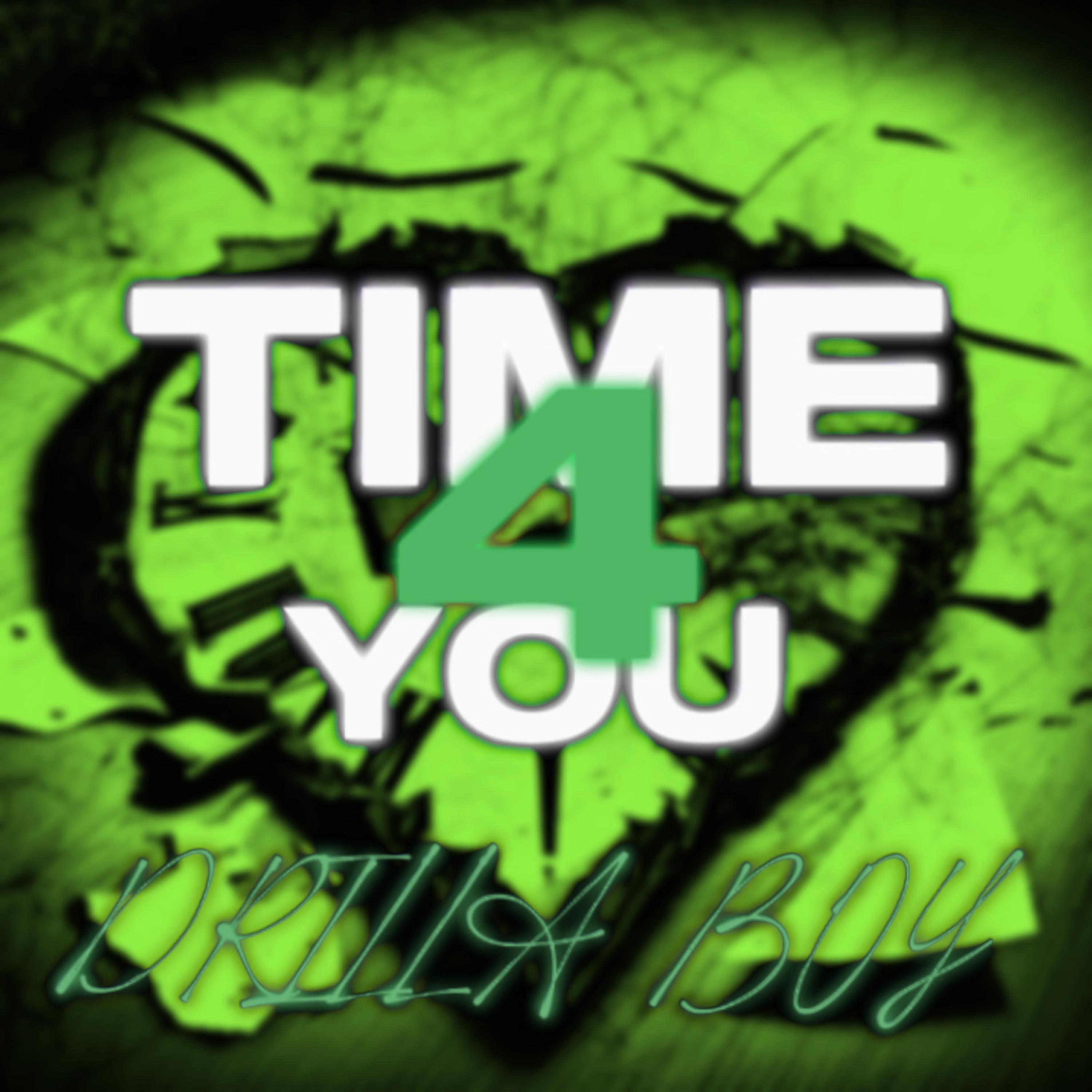 Time 4 You by Drilla Boy cover art