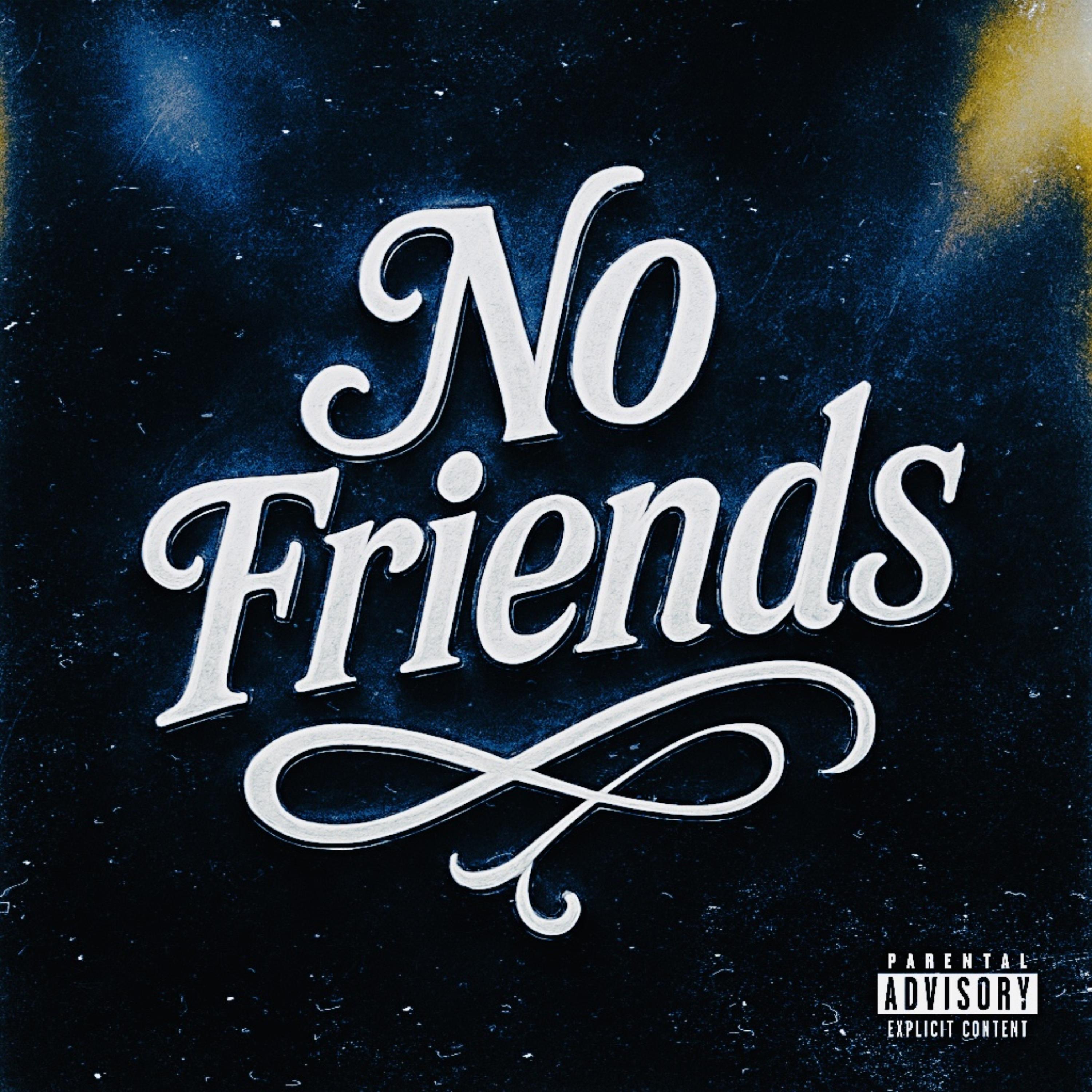 NO FRIENDS artwork