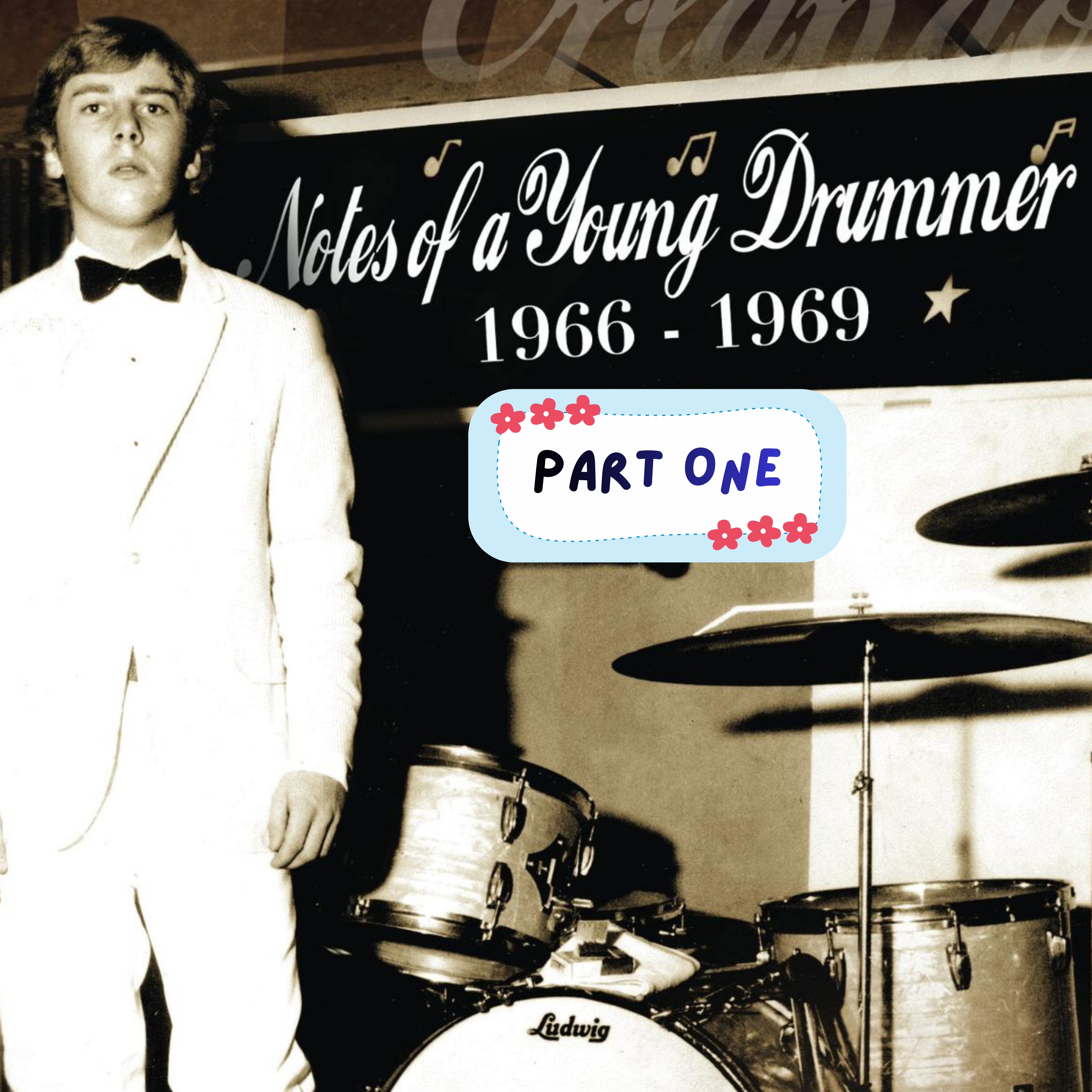 Notes Of A Young Drummer 1966-1969 Part One artwork