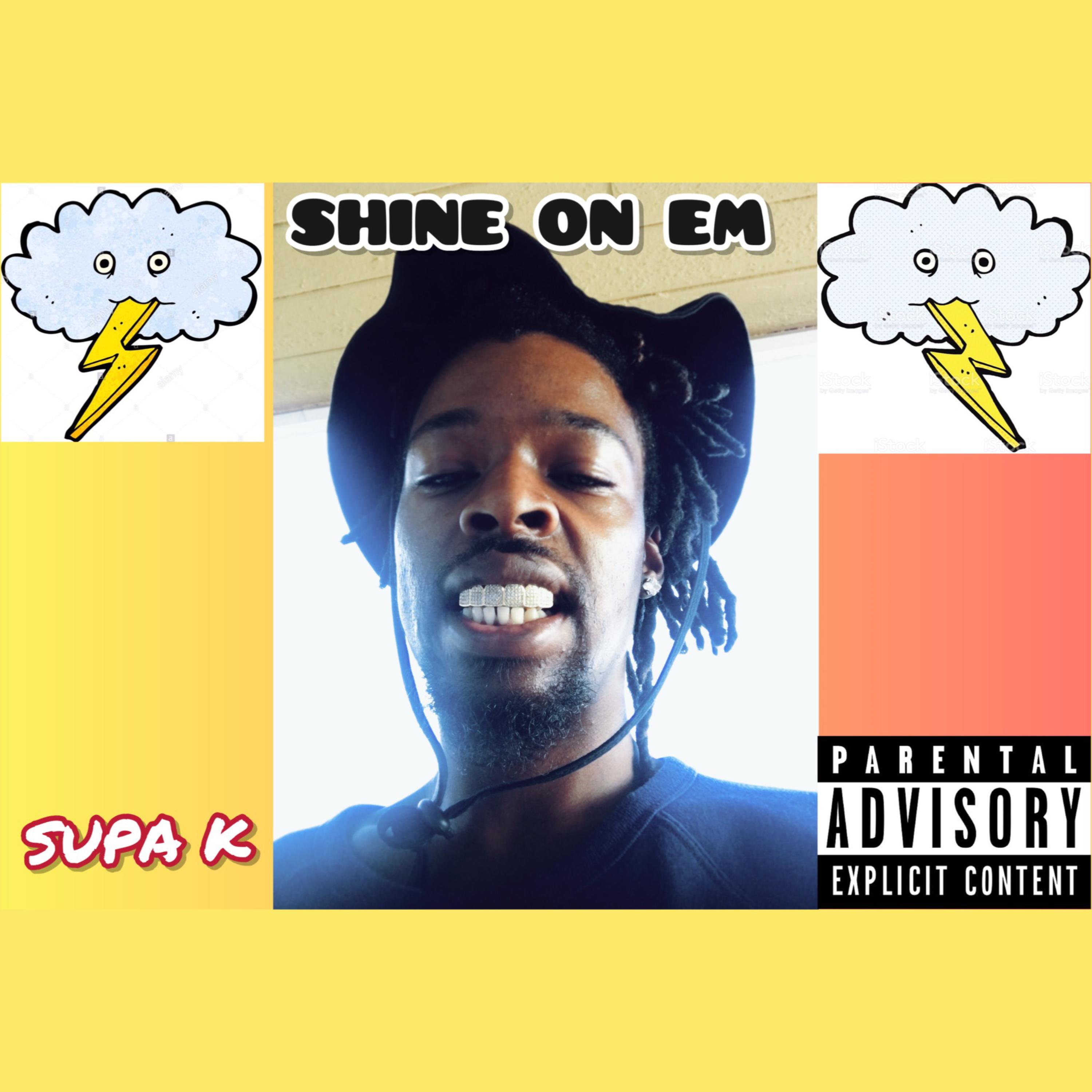 SHINE ON EM by SUPA K cover art