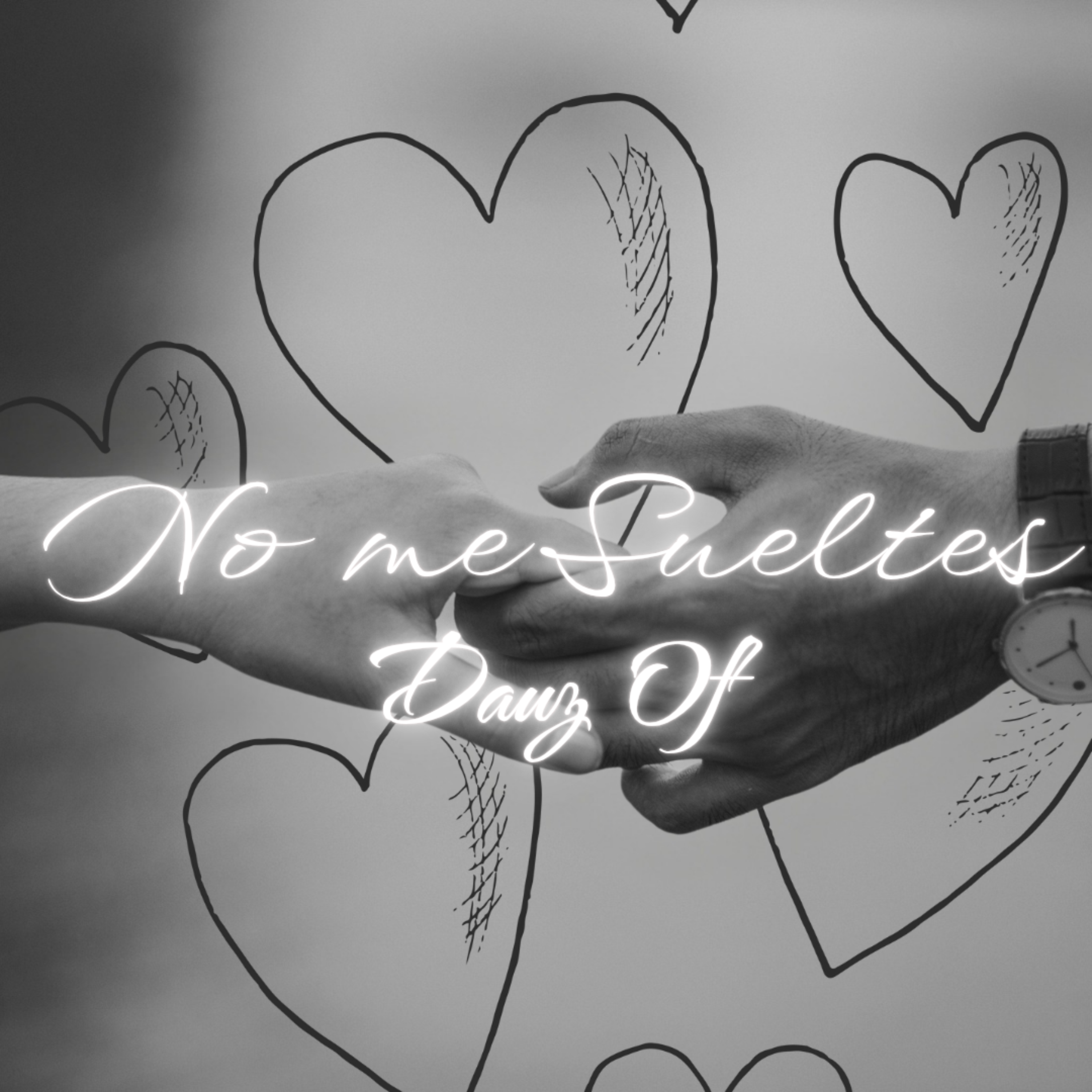 No me sueltes by DAUZ OF cover art