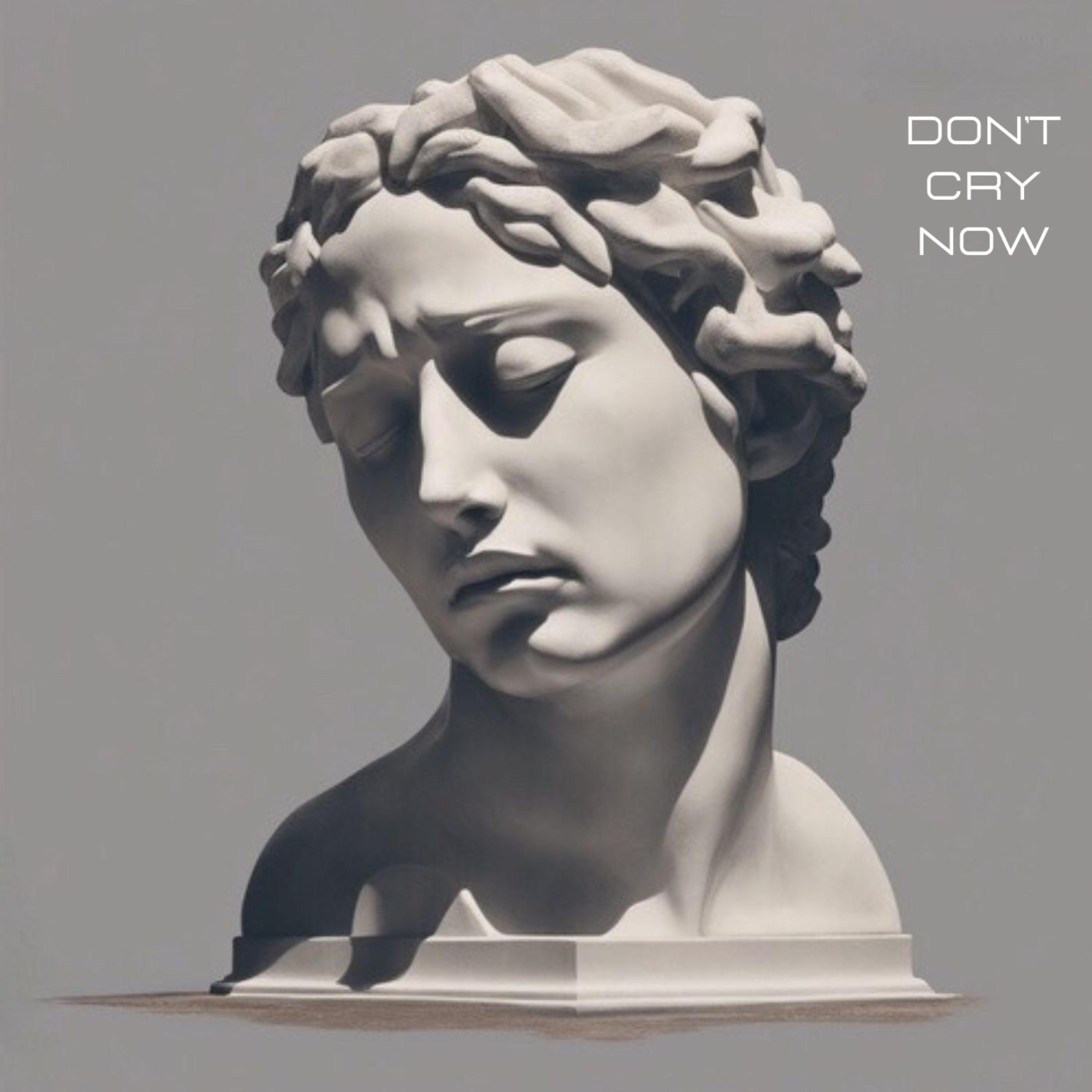 Don't Cry Now artwork