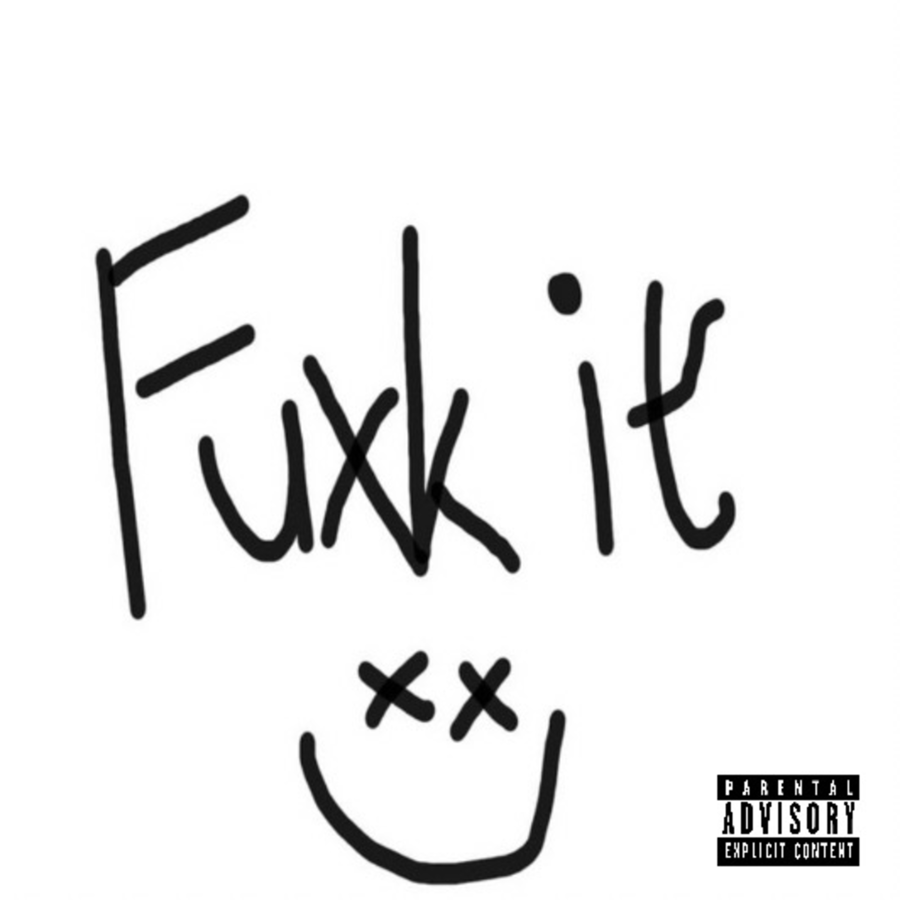 Fuxk It artwork