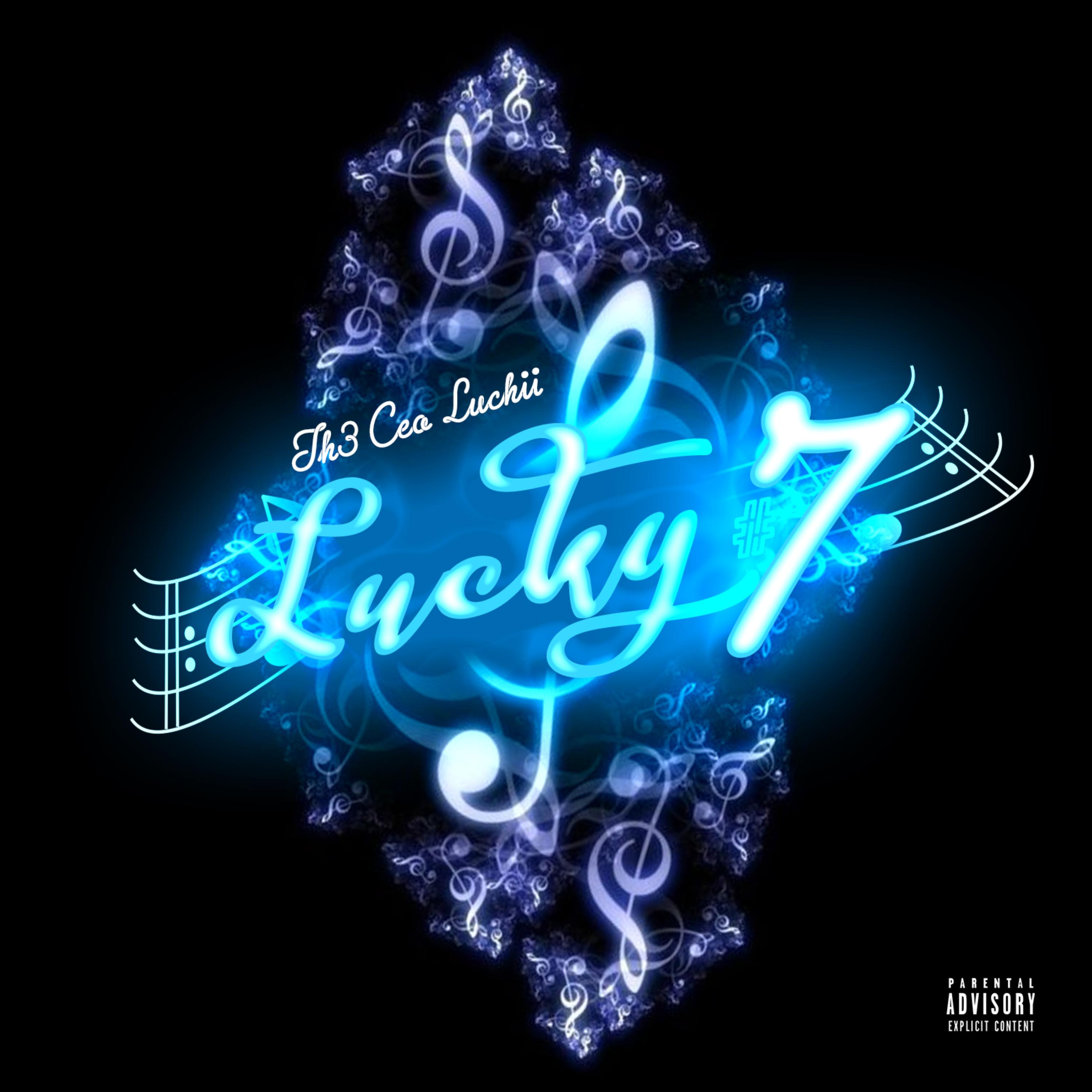 LUCKY #7 by TH3 CEO LUCHii cover art