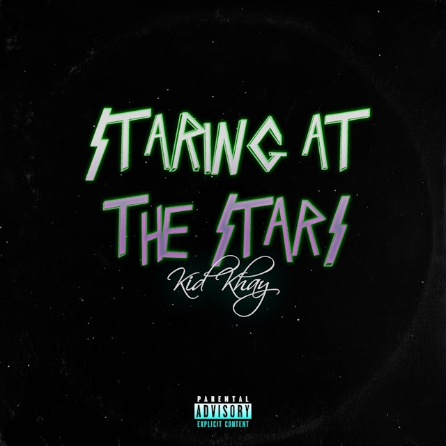 Kid Khay Staring At The Stars