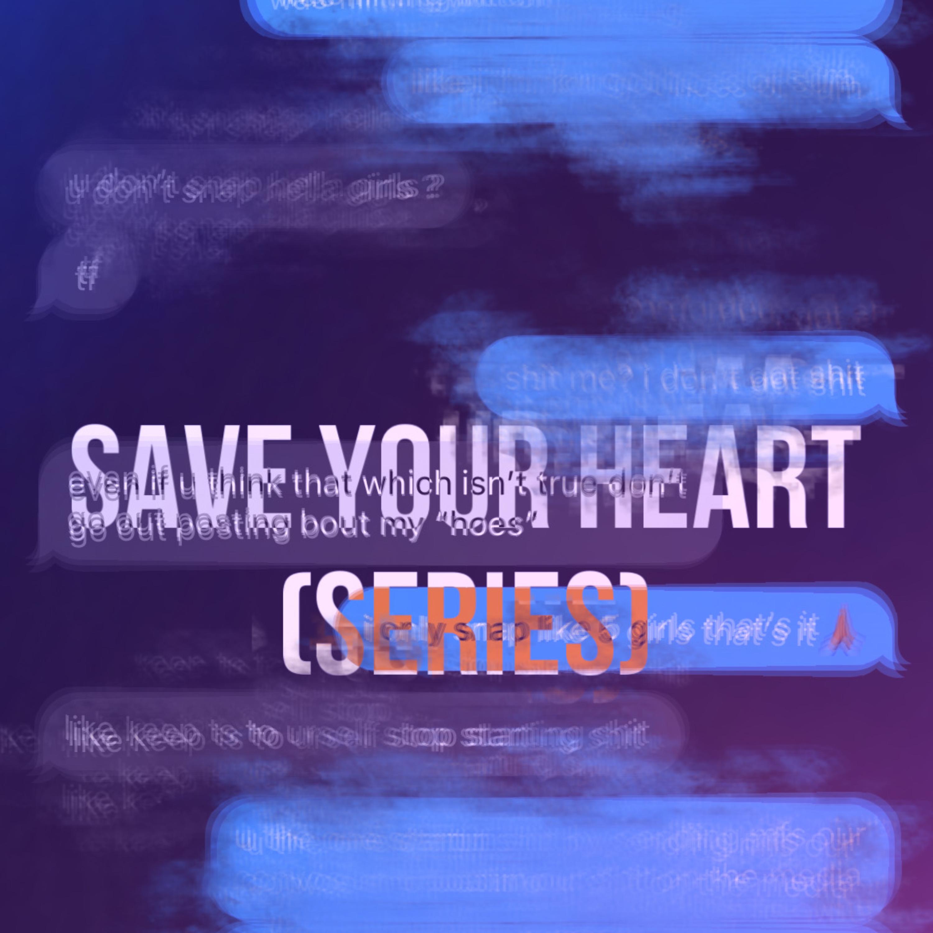 save your heart (series) artwork