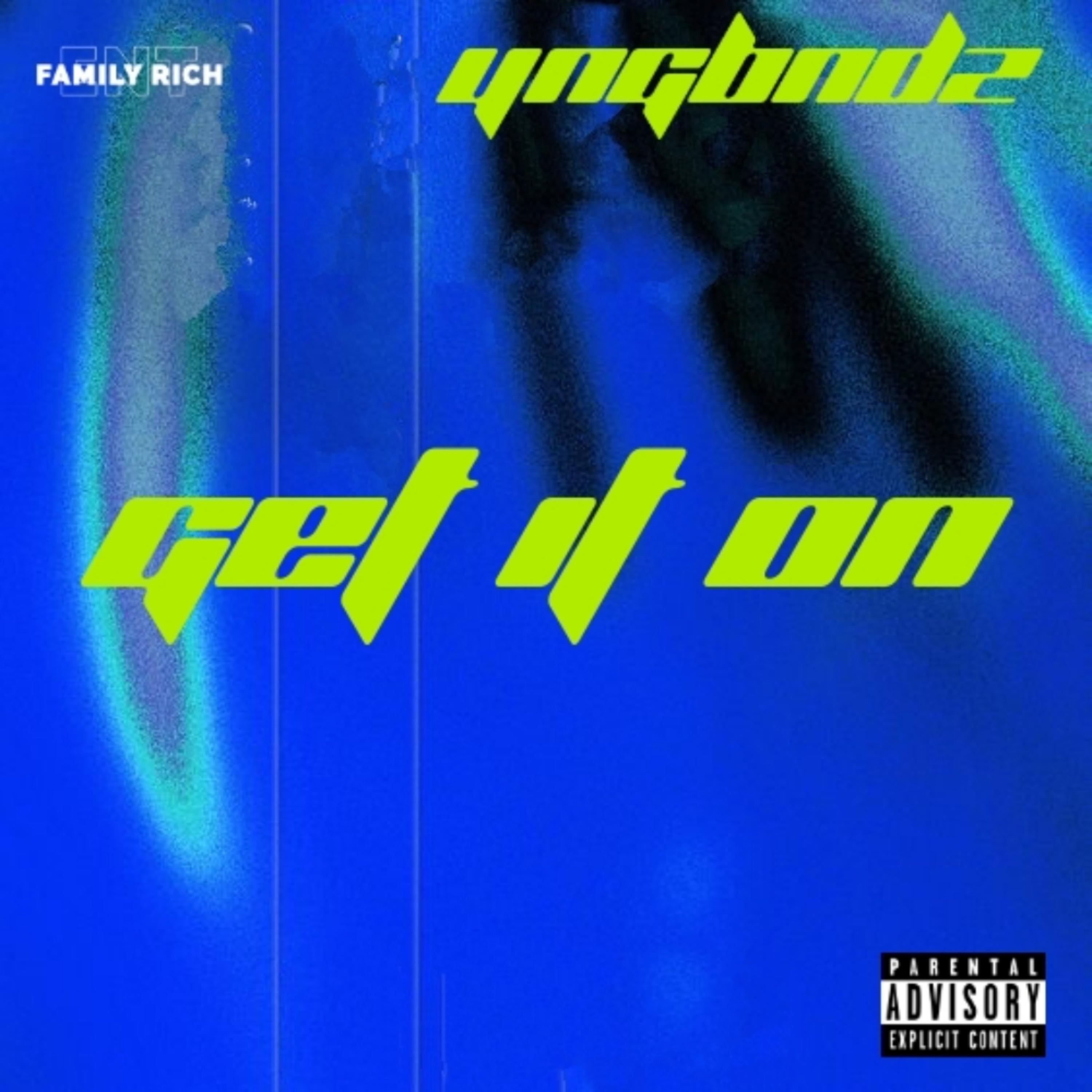 Get It On by YNGBNDZ cover art