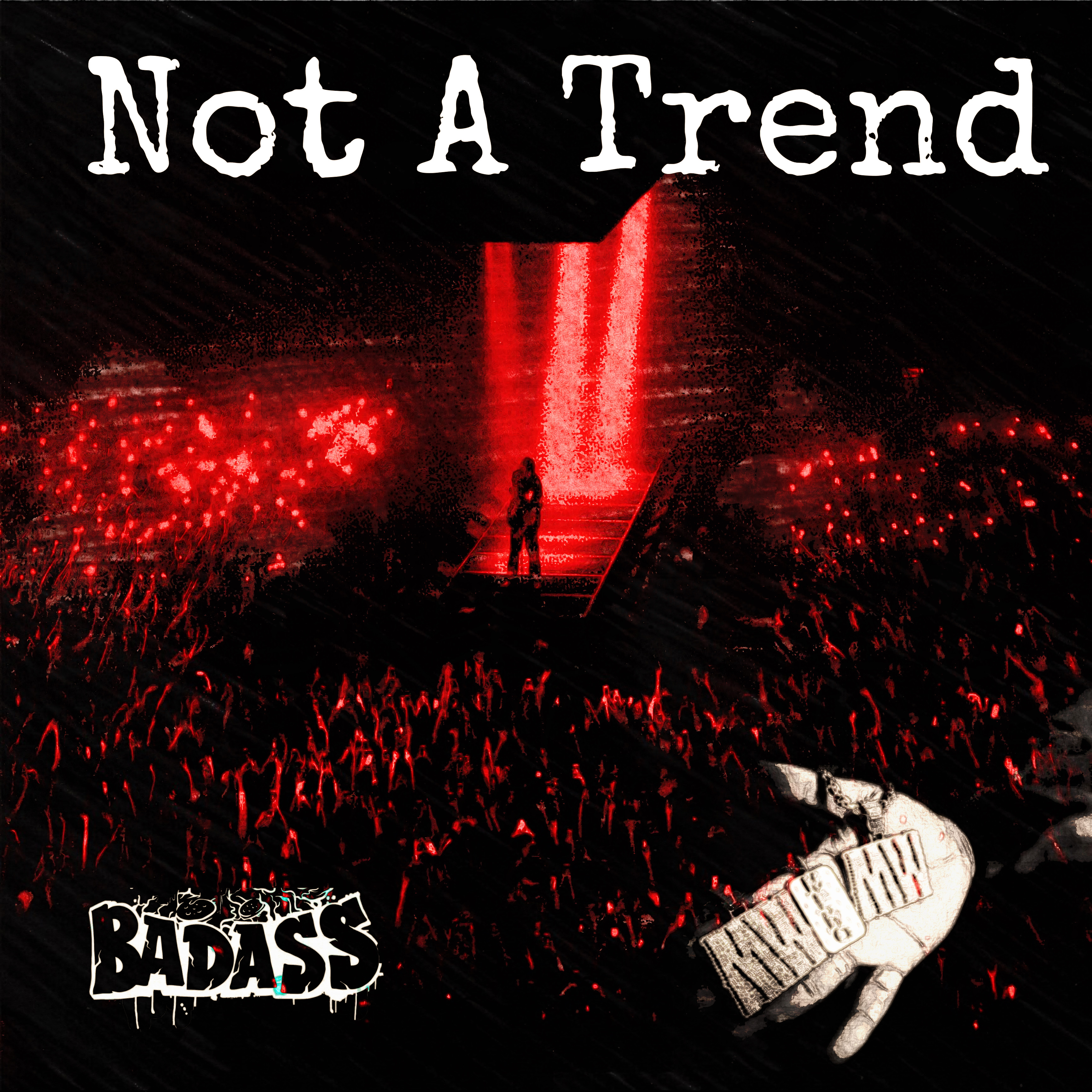 NOT A TREND artwork