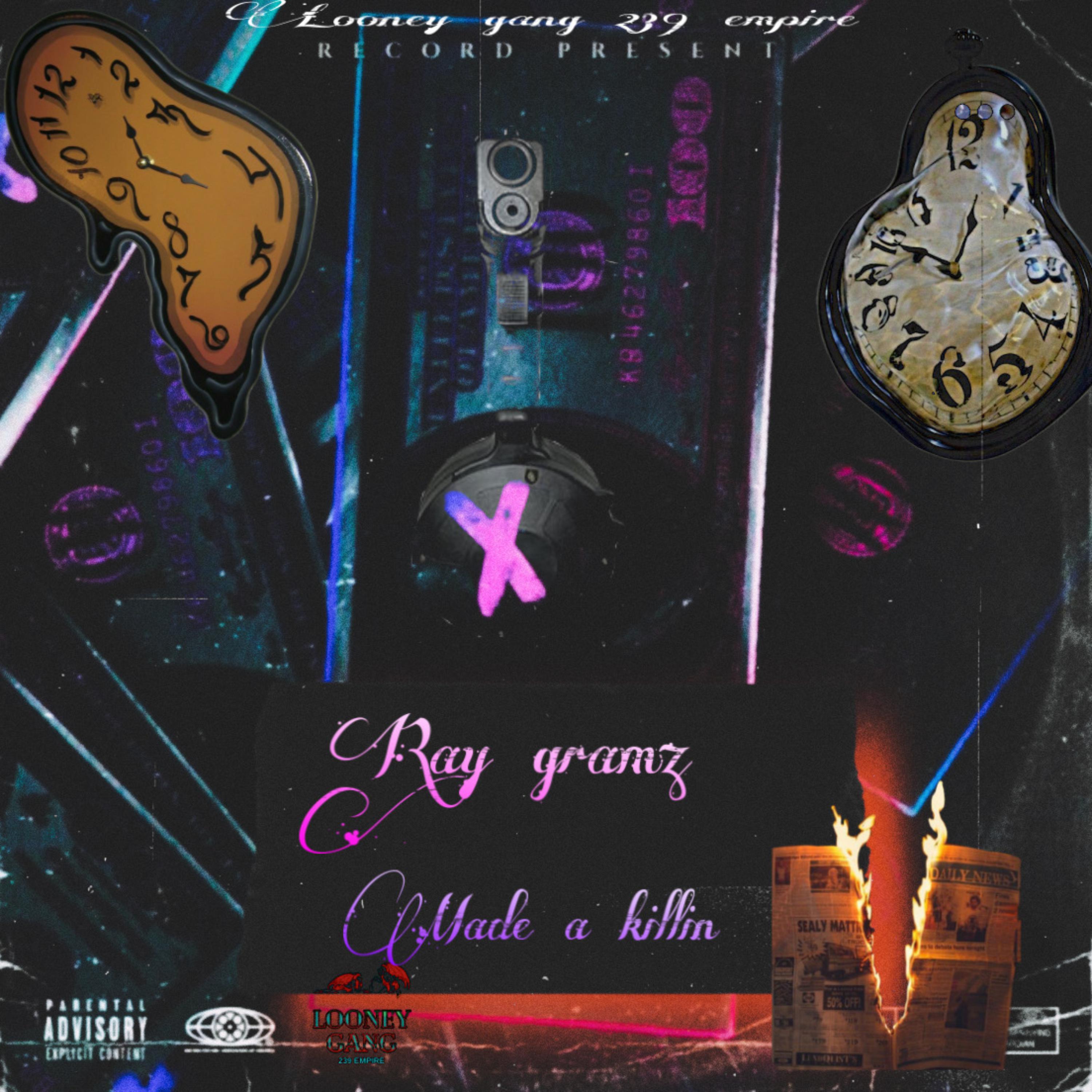 Made A Killin by Ray Gramz cover art