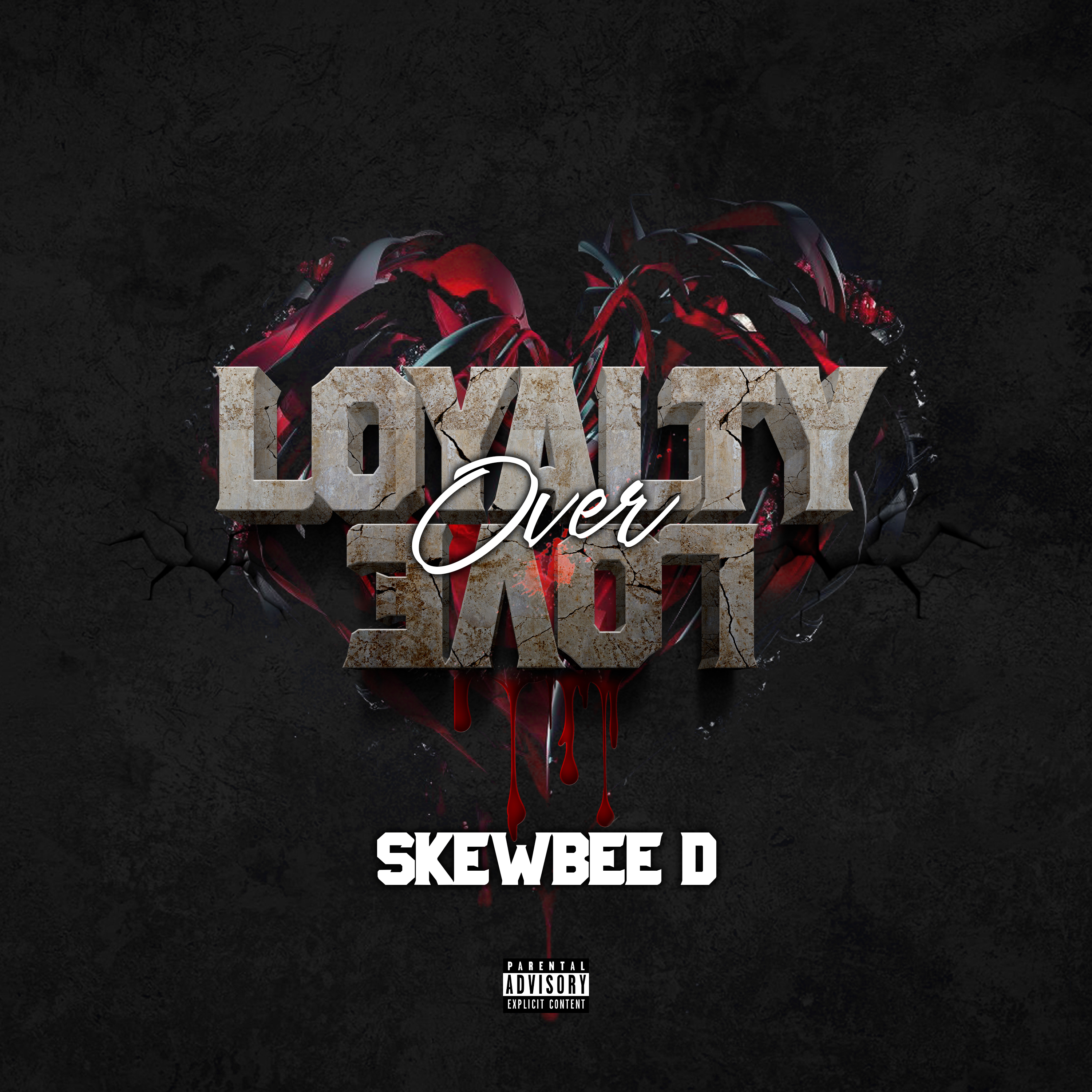 Loyalty Over Love artwork