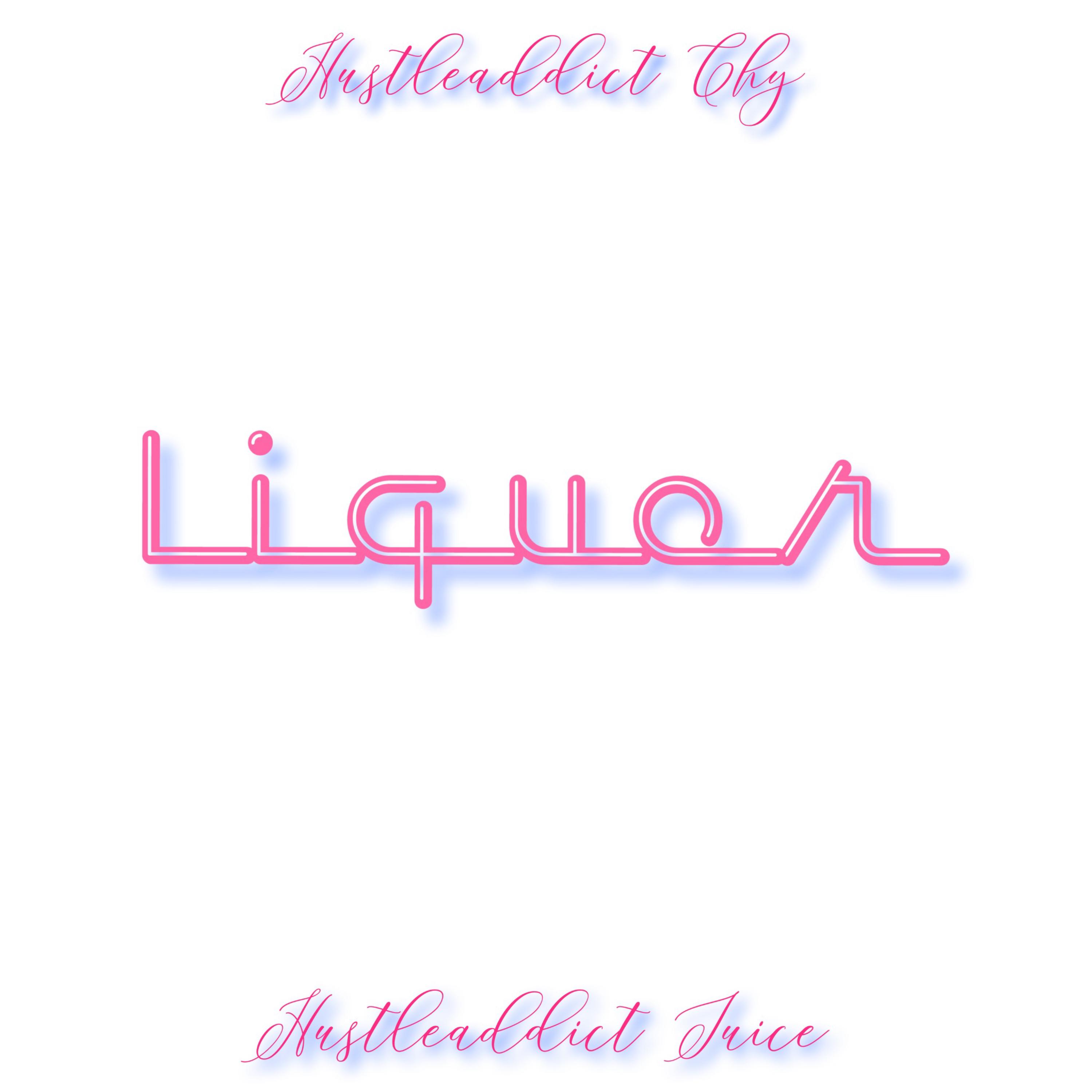 Liq by Hustleaddict juice cover art
