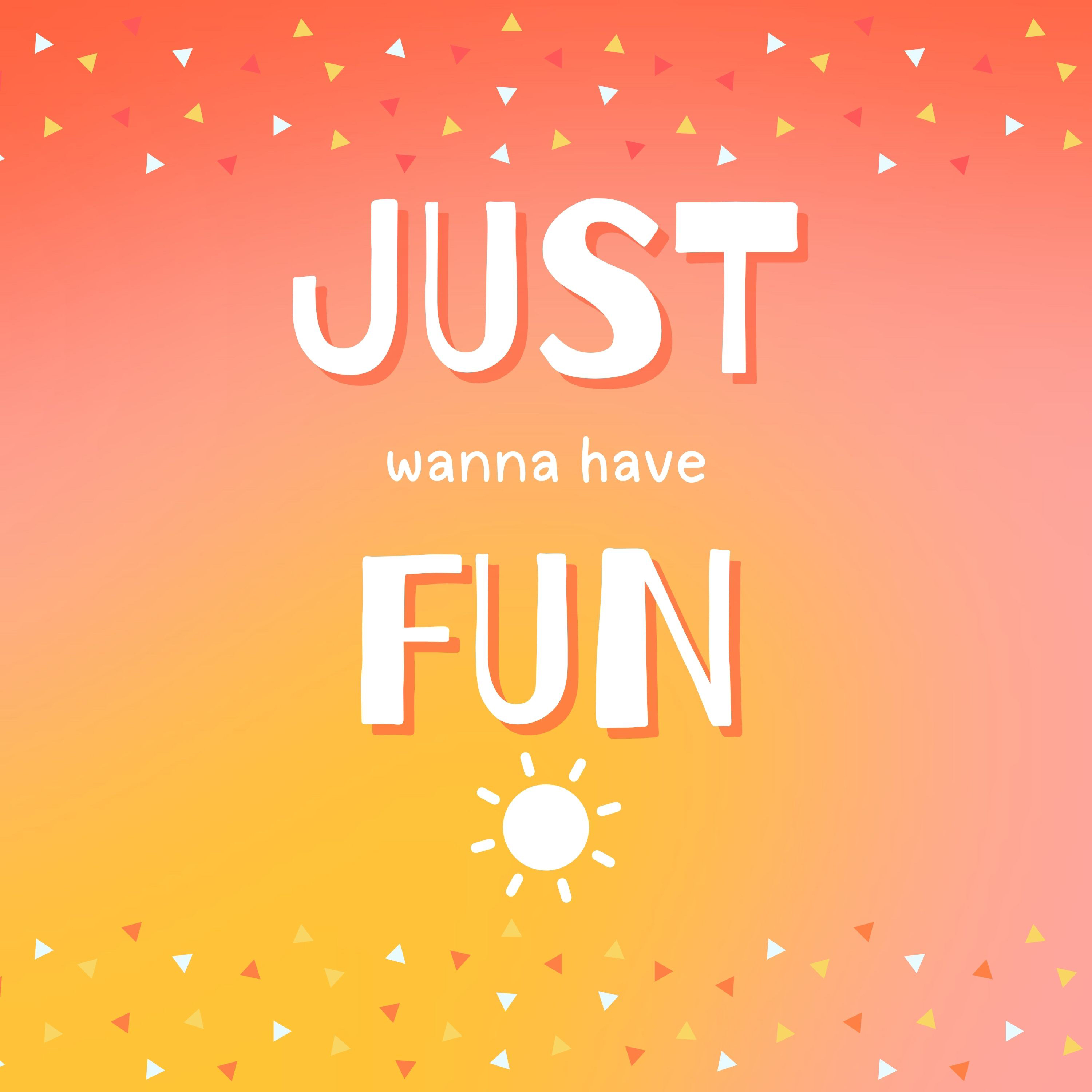 Just Wanna Have Fun by Denise De'ion cover art