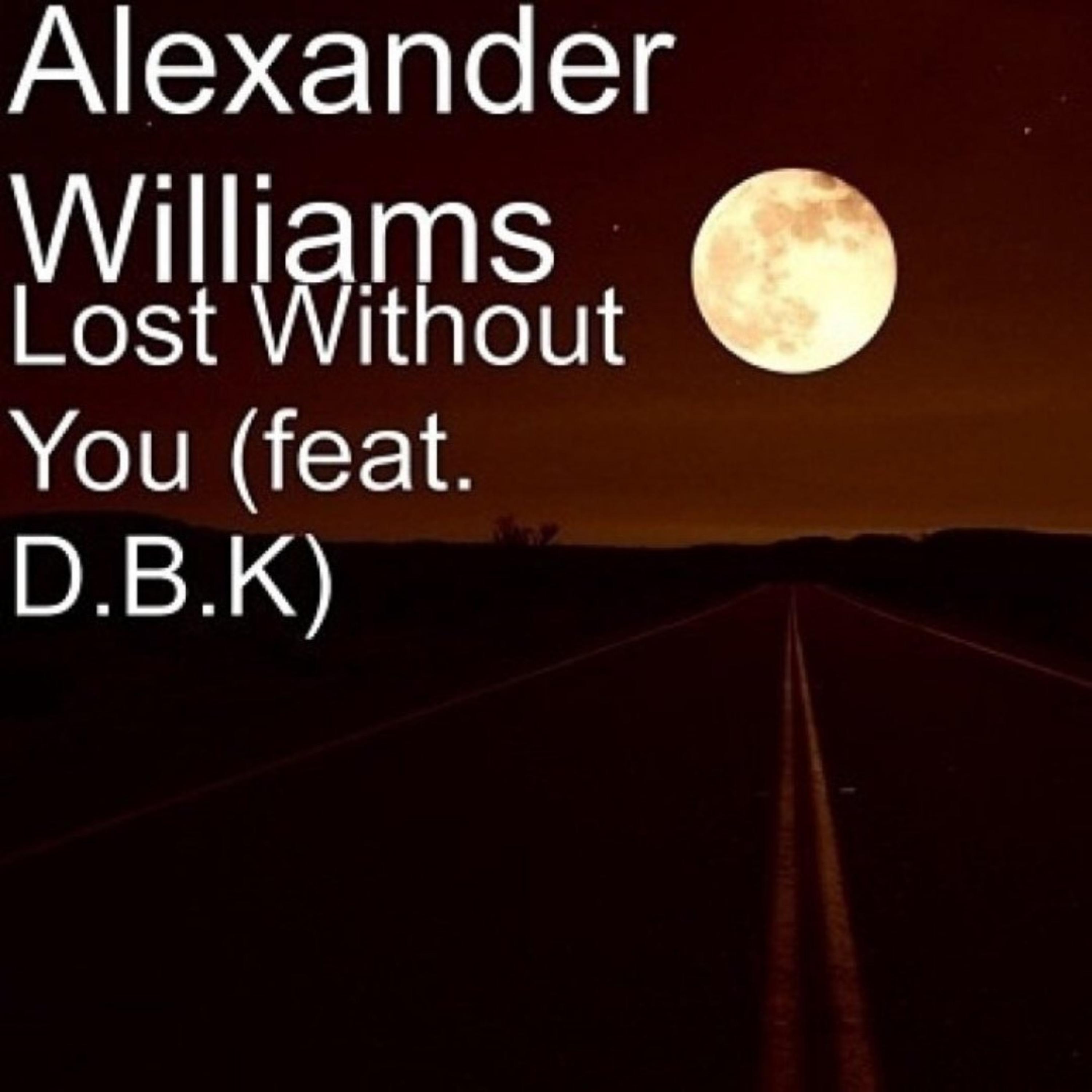 Lost Without You by Alexander Williams cover art