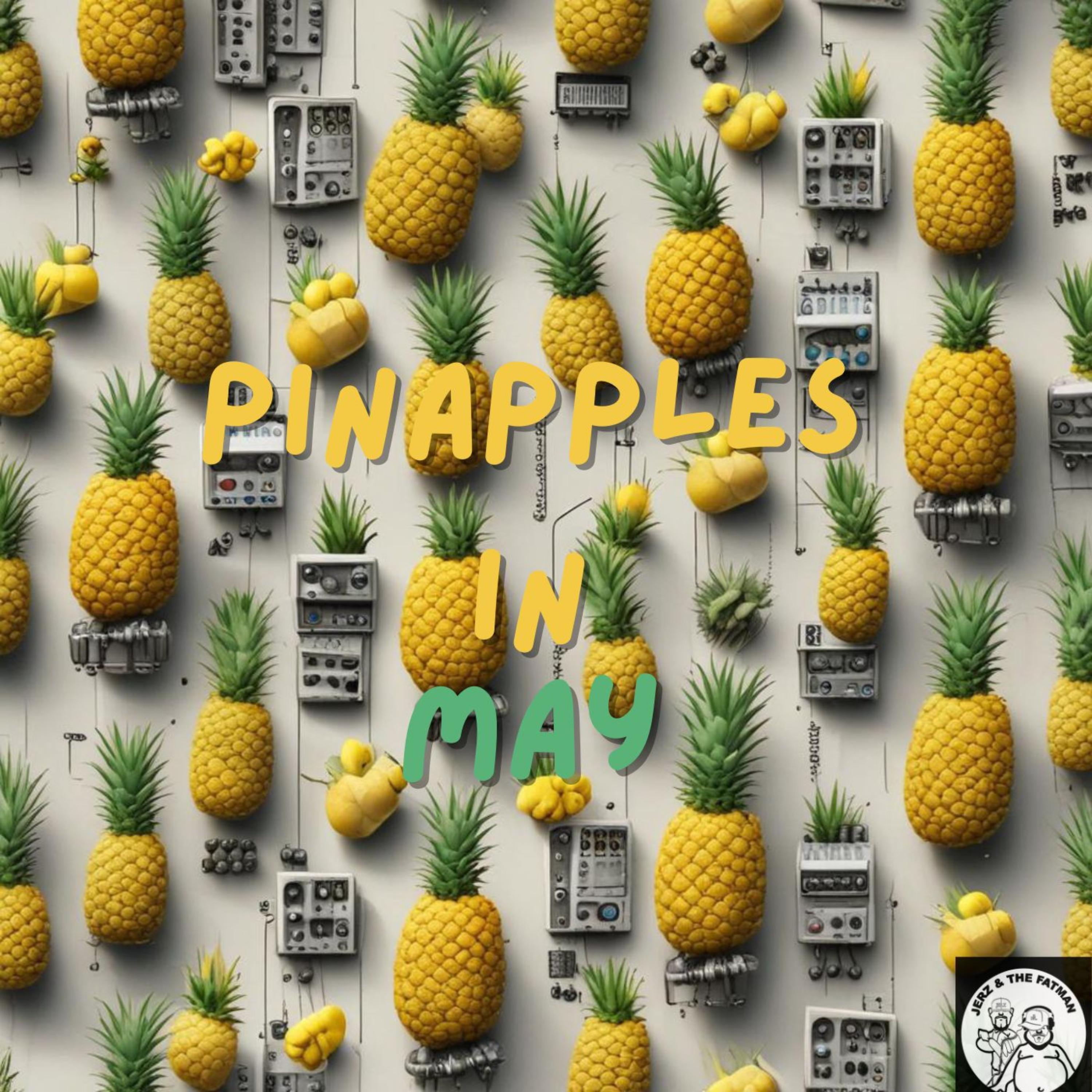 Pineapples In May artwork