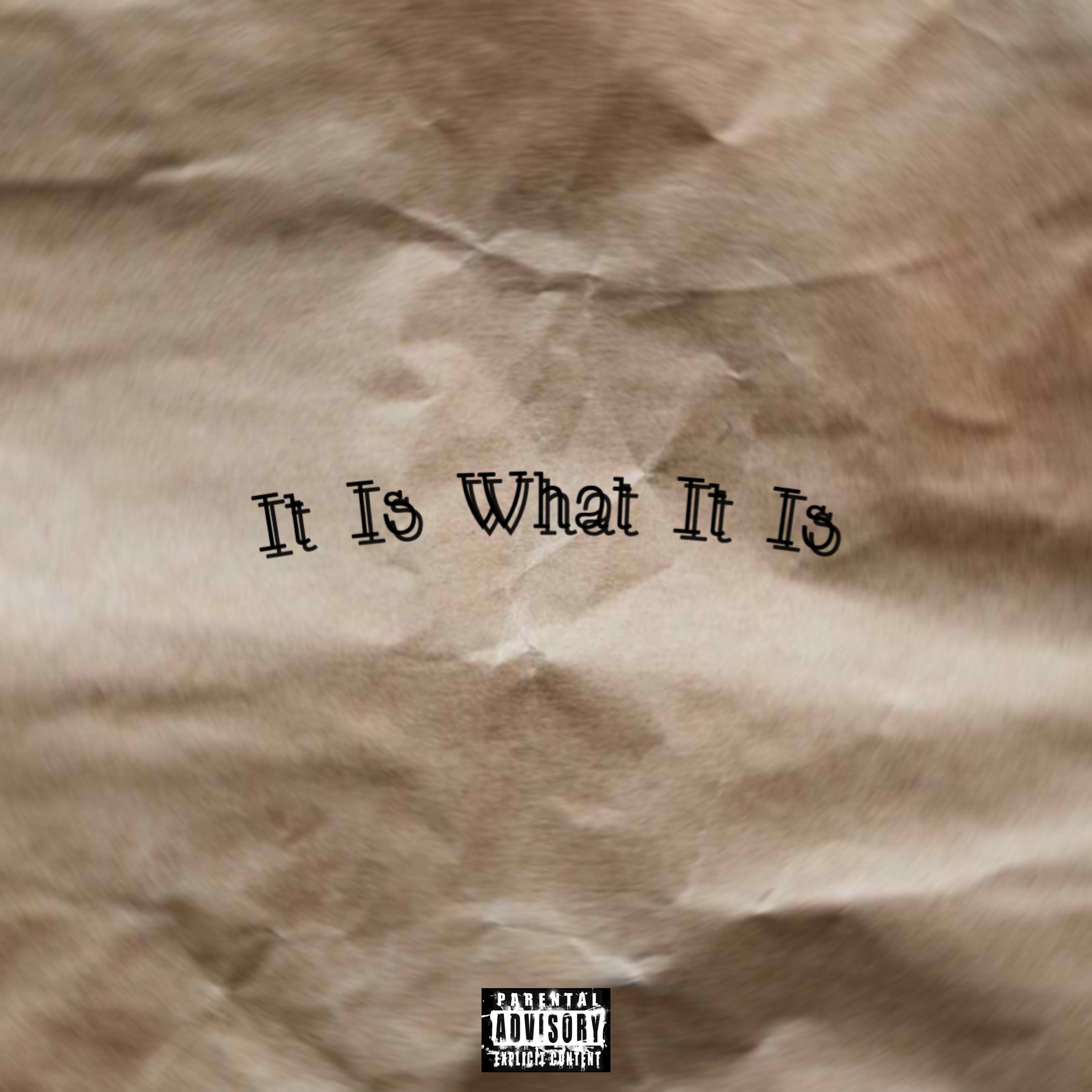 It Is What It Is artwork