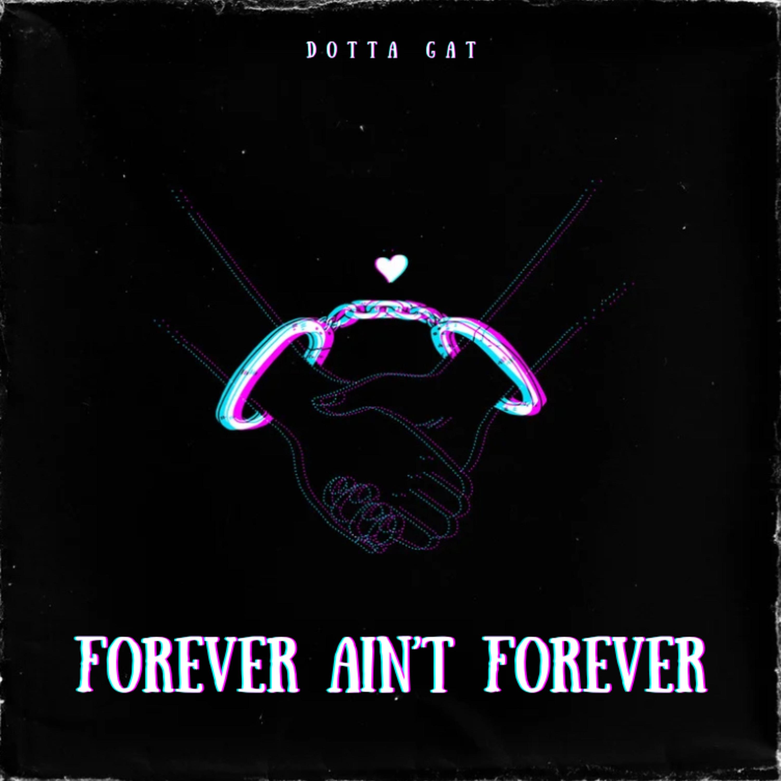 Forever Ain’t Forever artwork