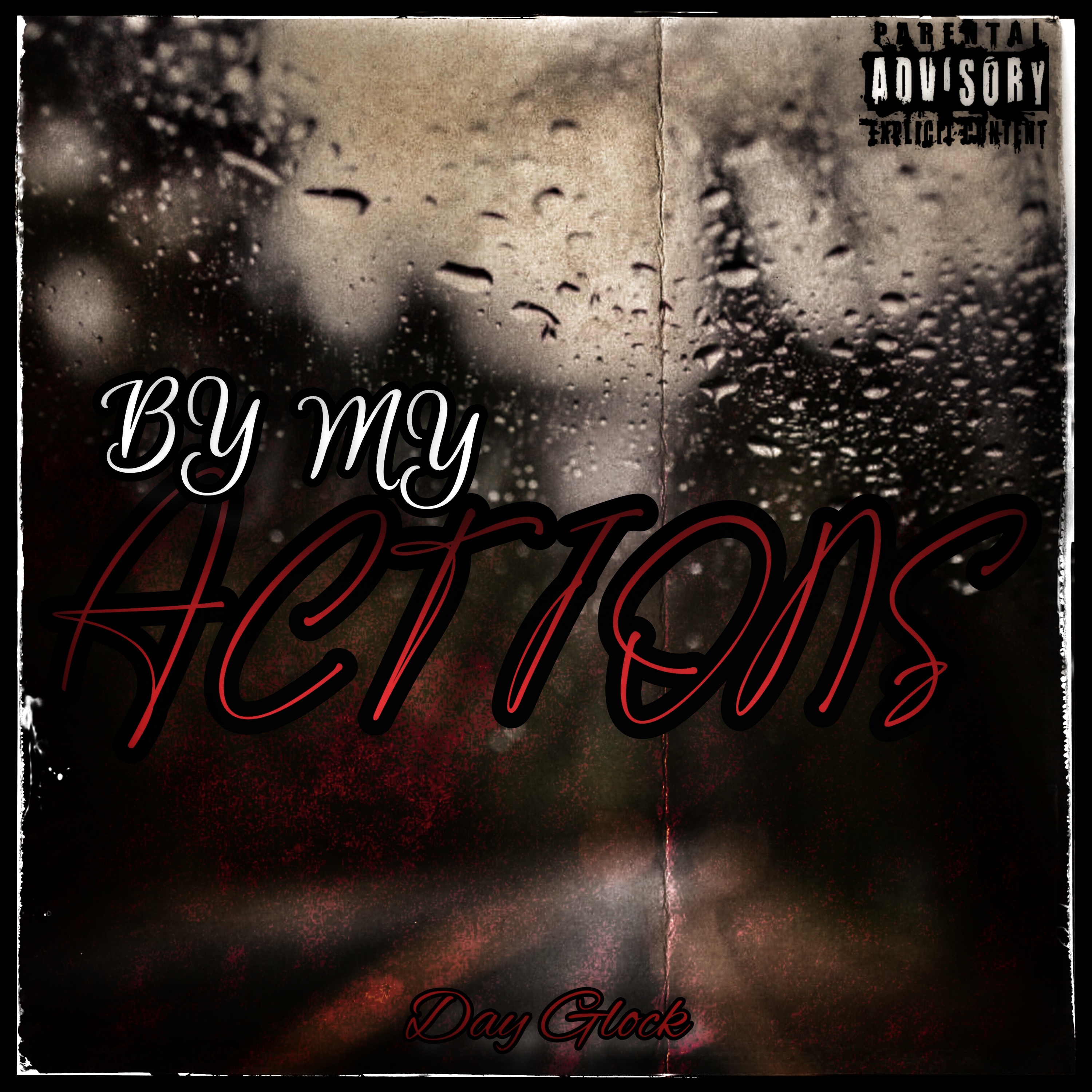 By My Actions by Day Glock cover art