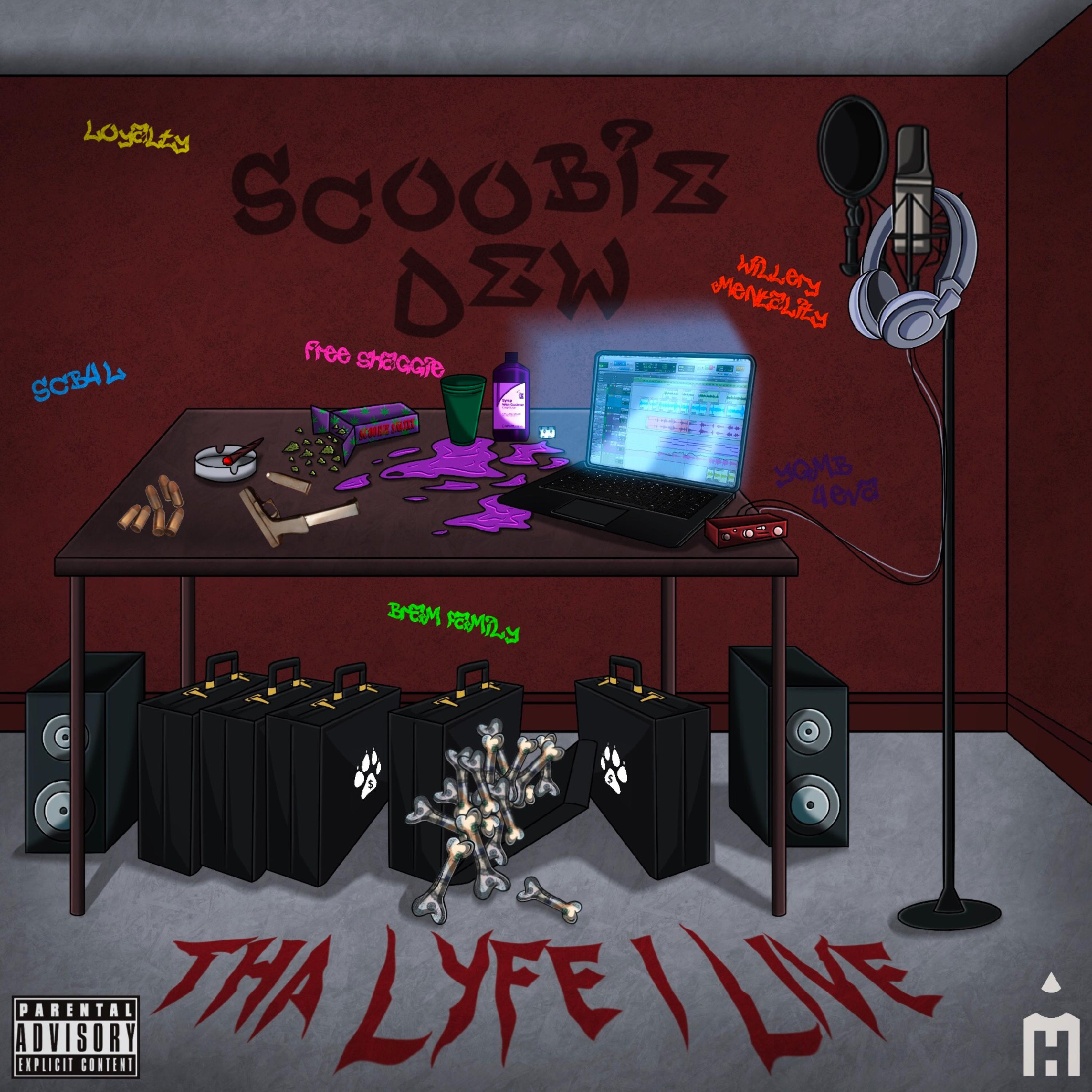 Tha Lyfe I Live by Scoobie DEW cover art