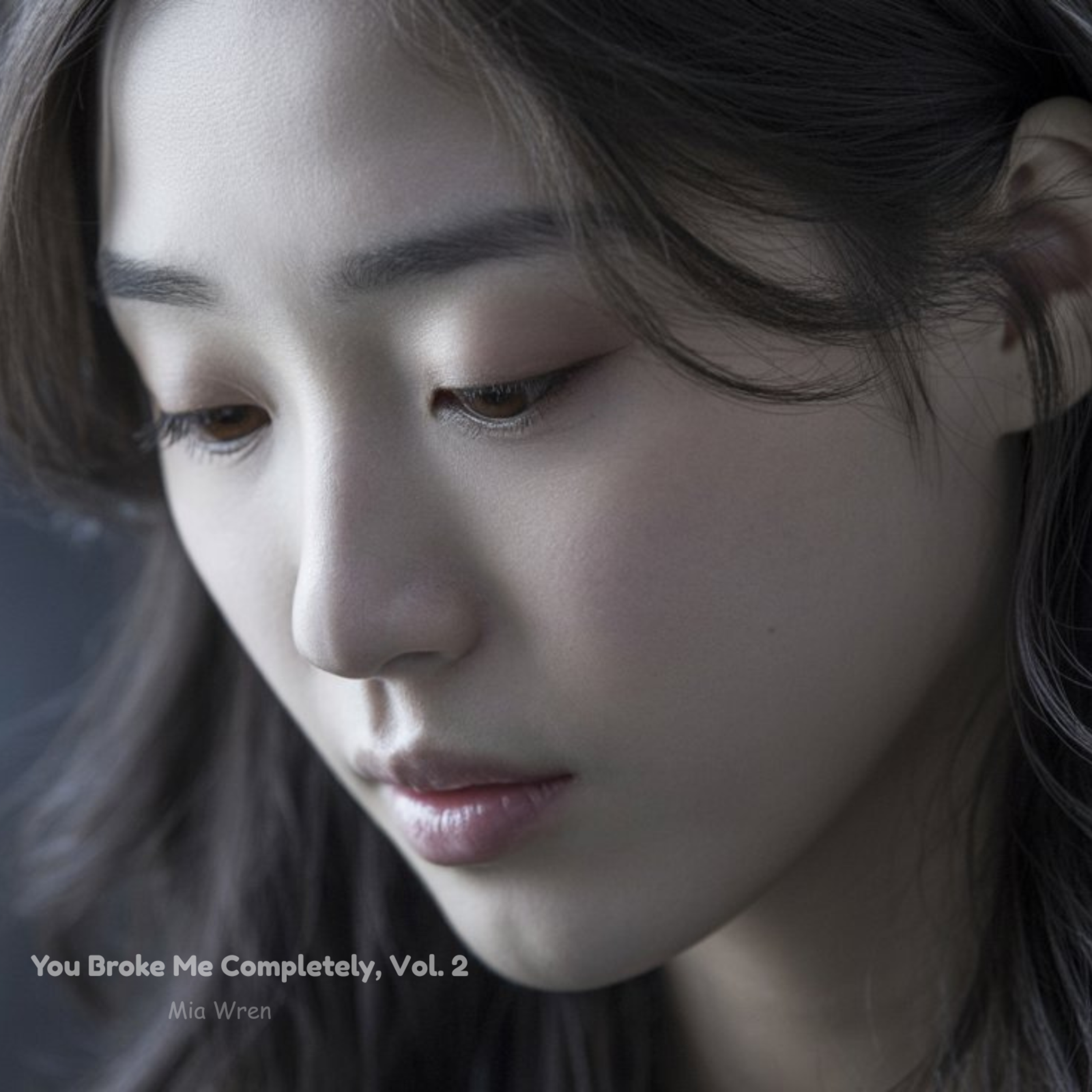 You Broke Me Completely, Vol. 2 artwork