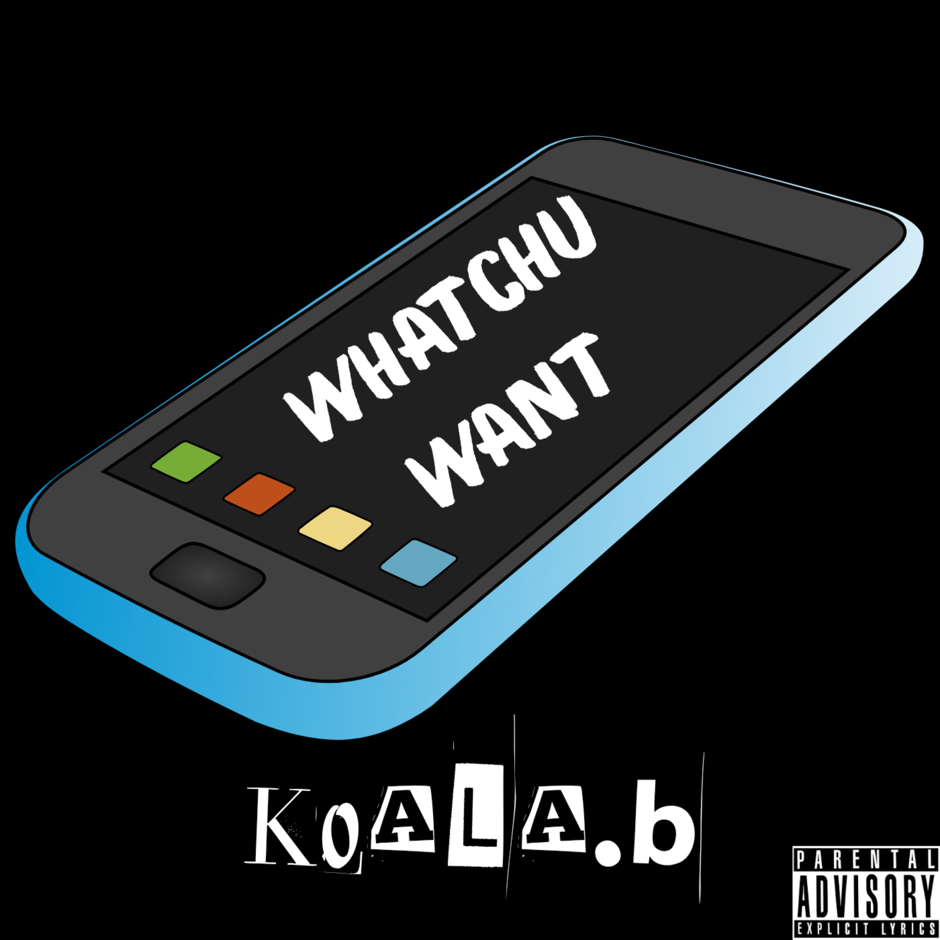 Whatchu Want artwork