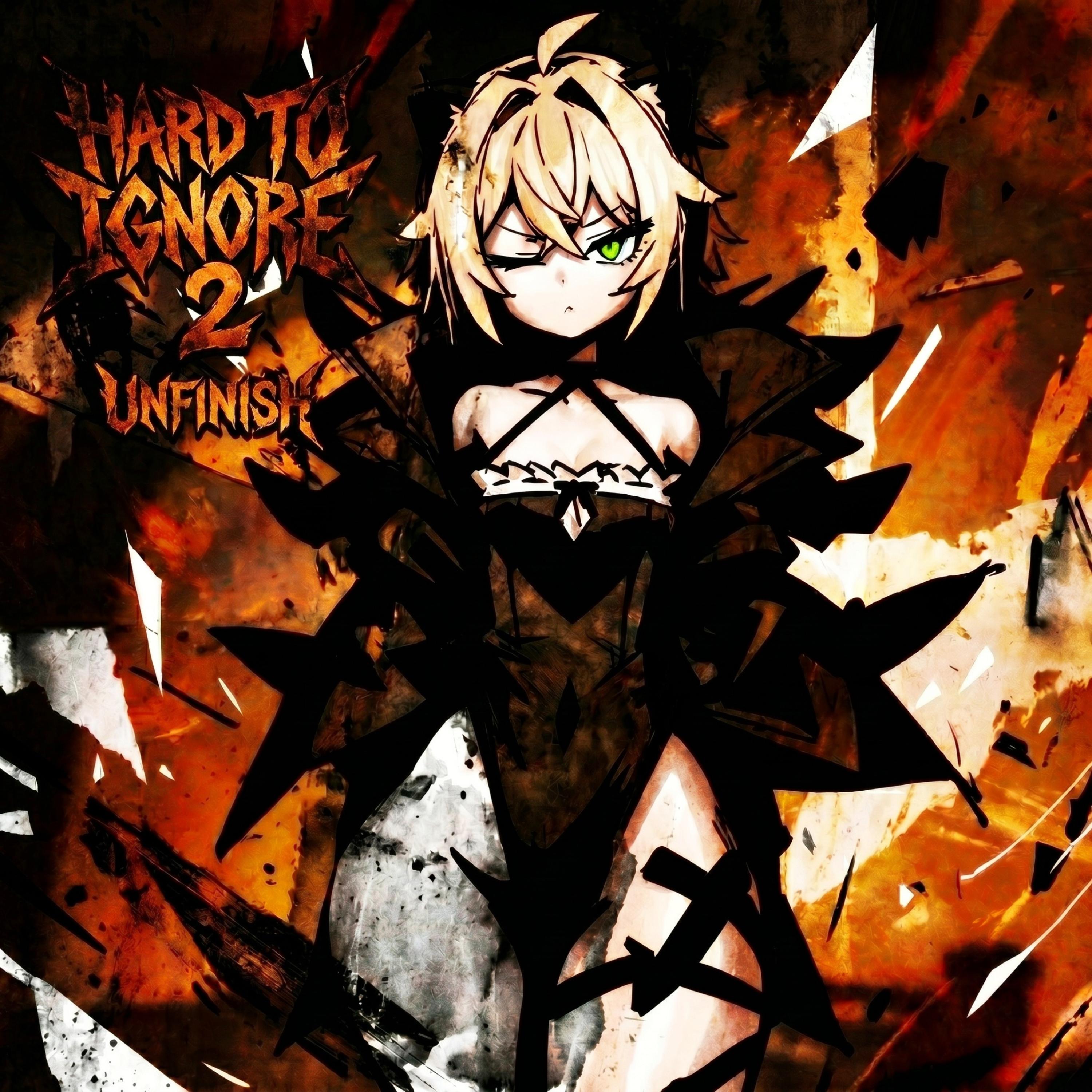 Hard to Ignore 2 (Epic Version) by UNFINISH cover art
