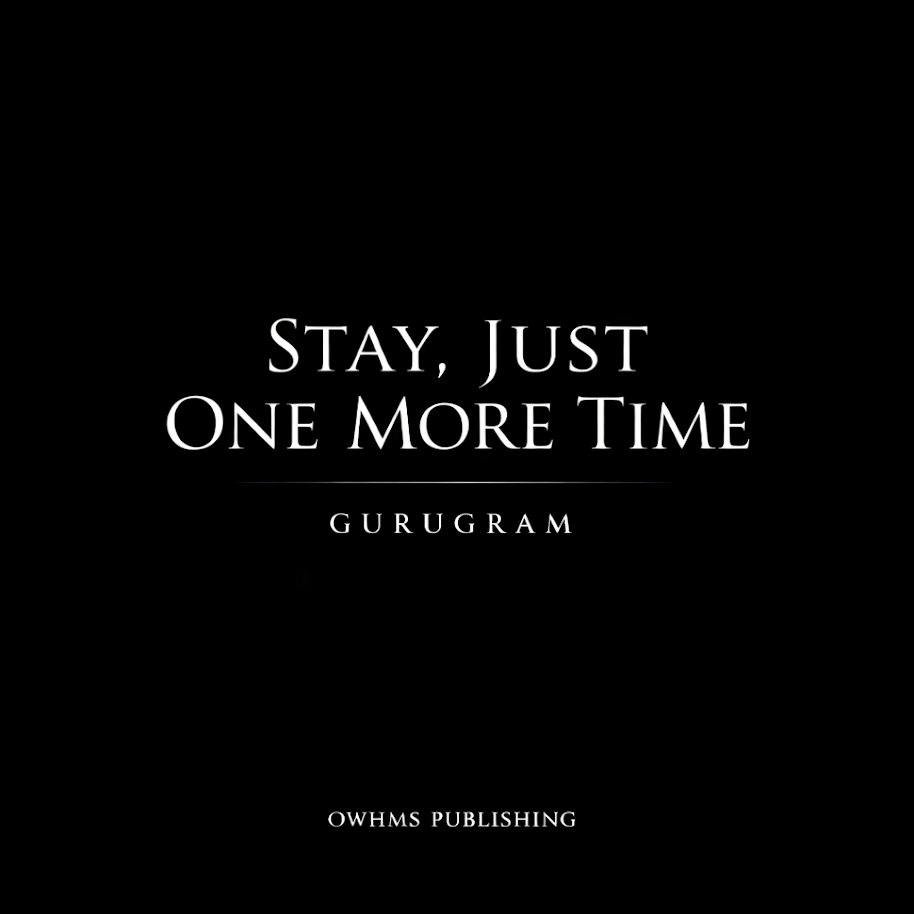 STAY, JUST ONE MORE TIME artwork