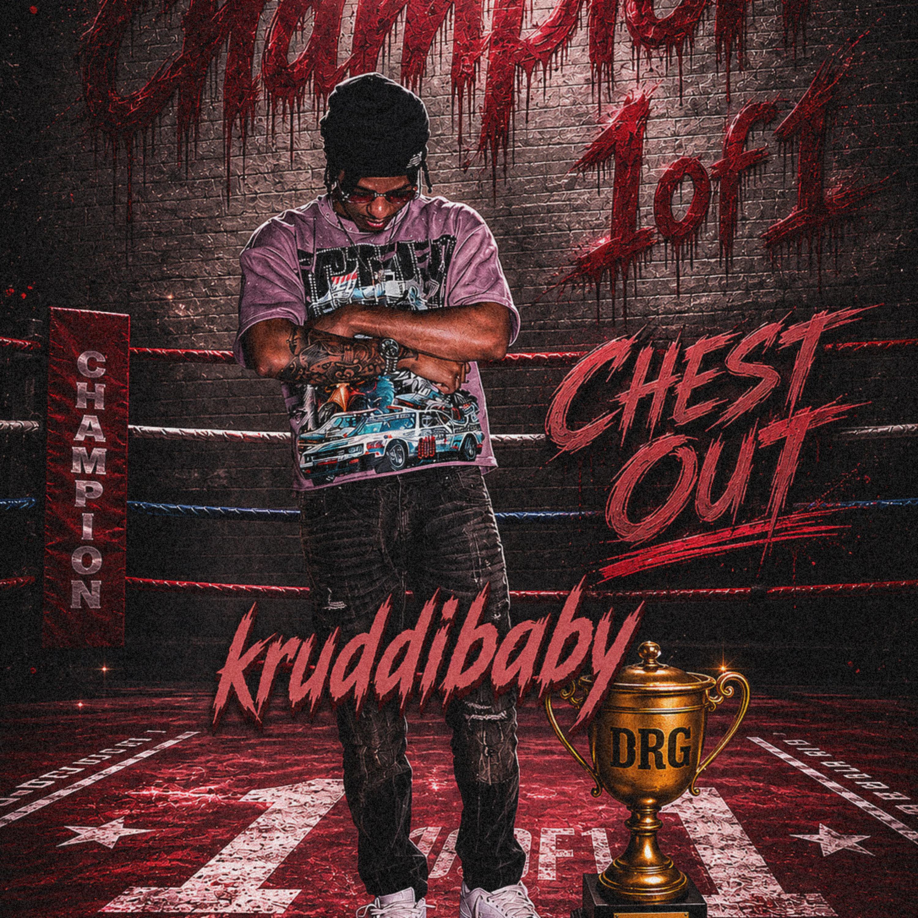 Chest Out by KruddiBaby cover art