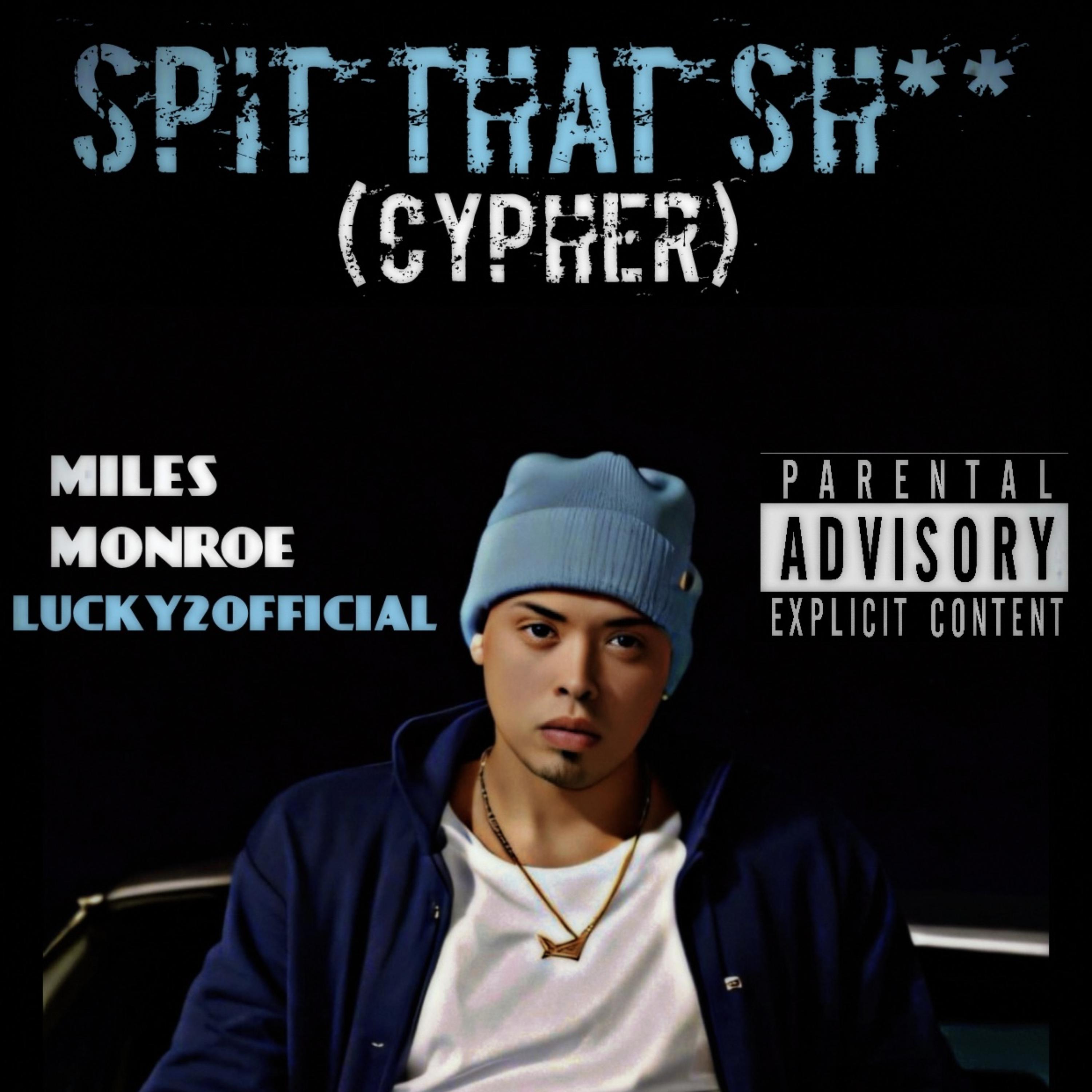 SPIT THAT SHIT artwork