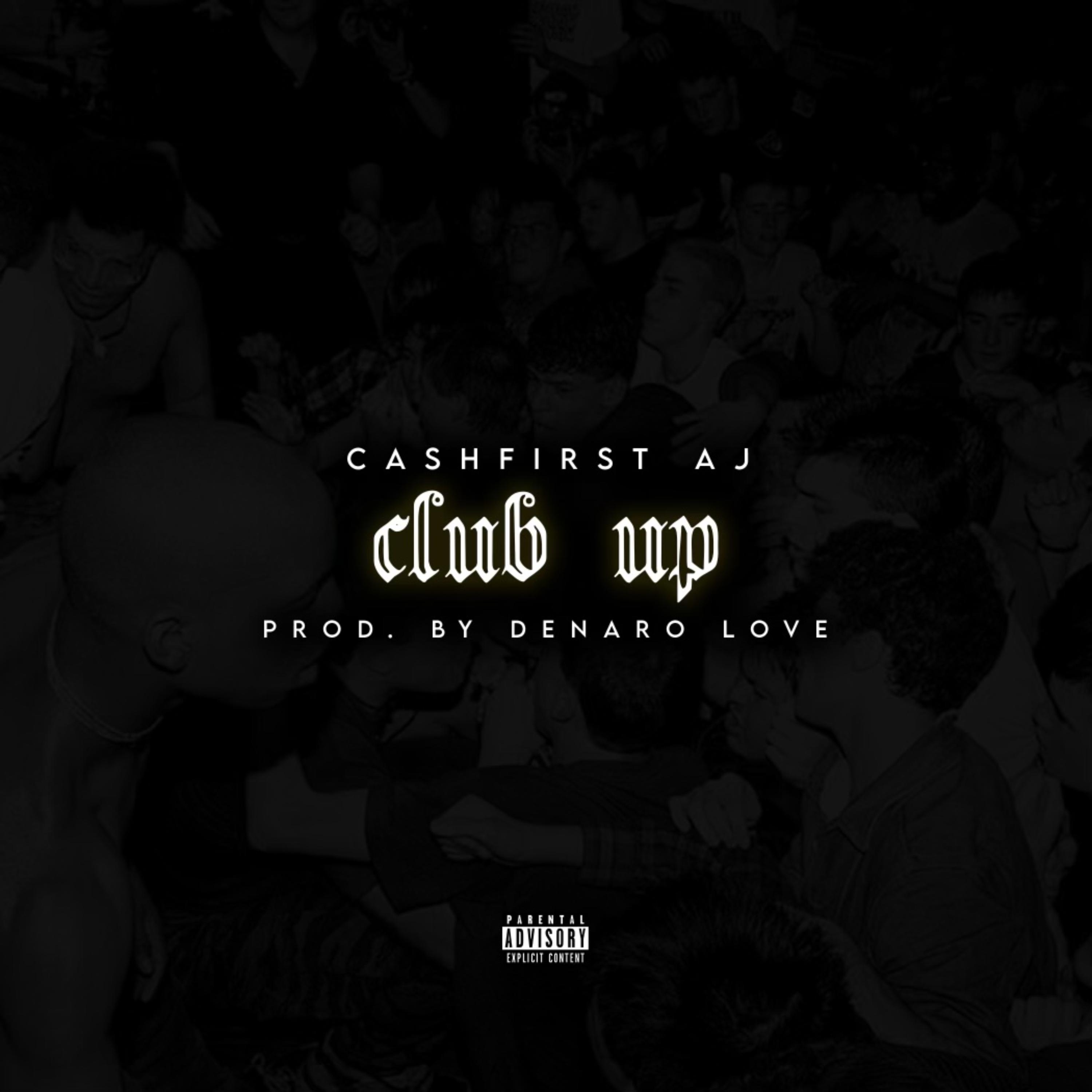 Club Up by Cash First Aj cover art