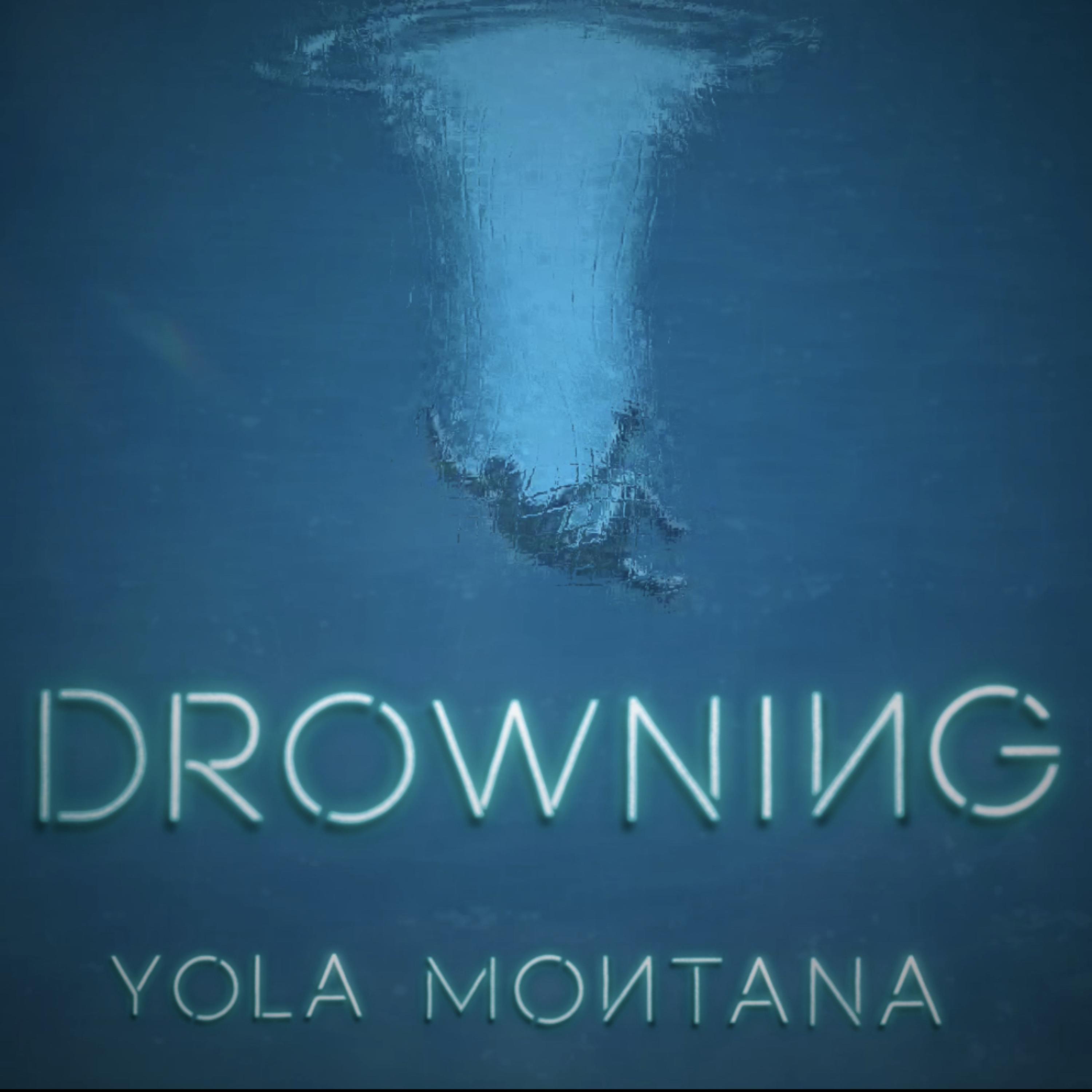 DROWNING by Yola Montana cover art