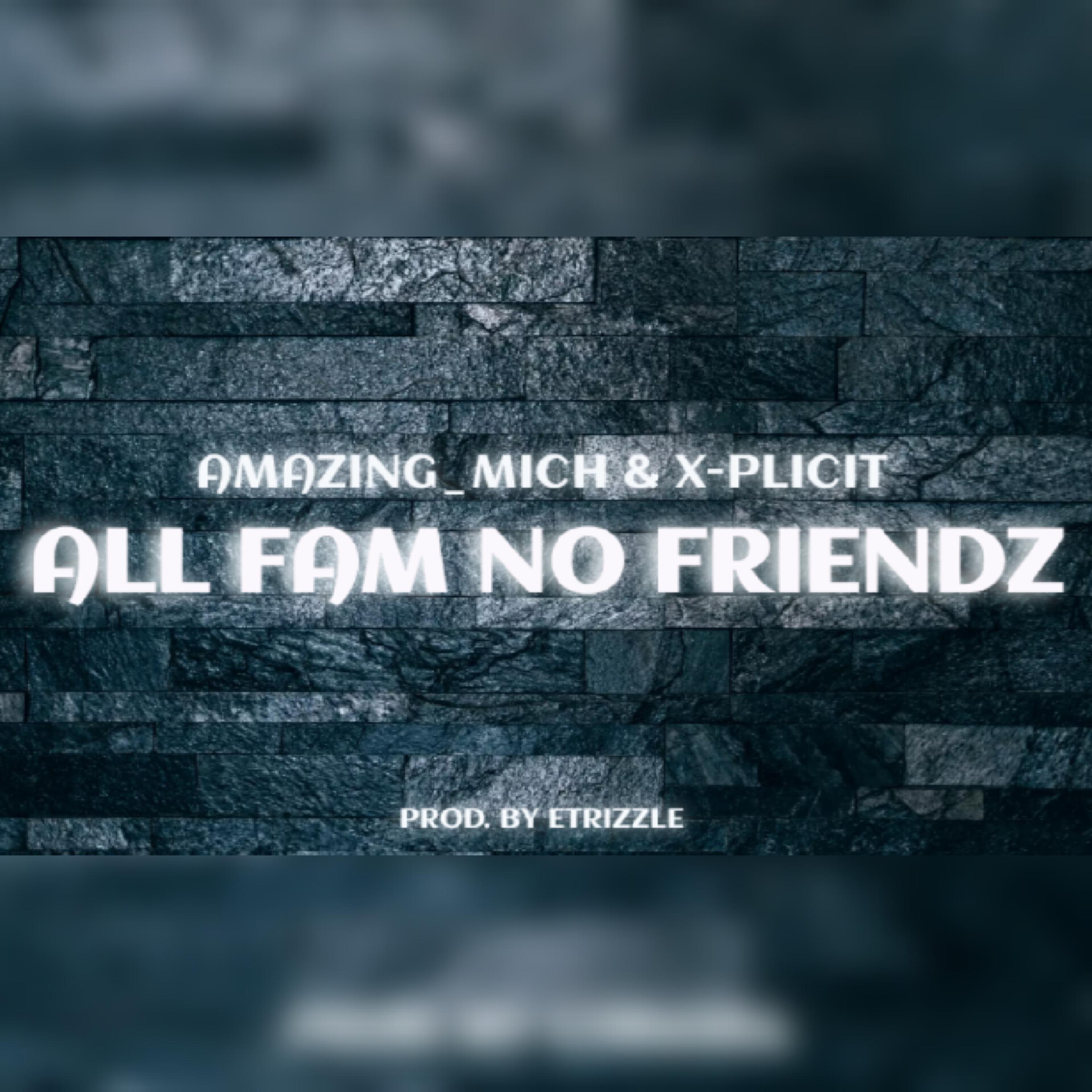 All Fam No Friendz artwork