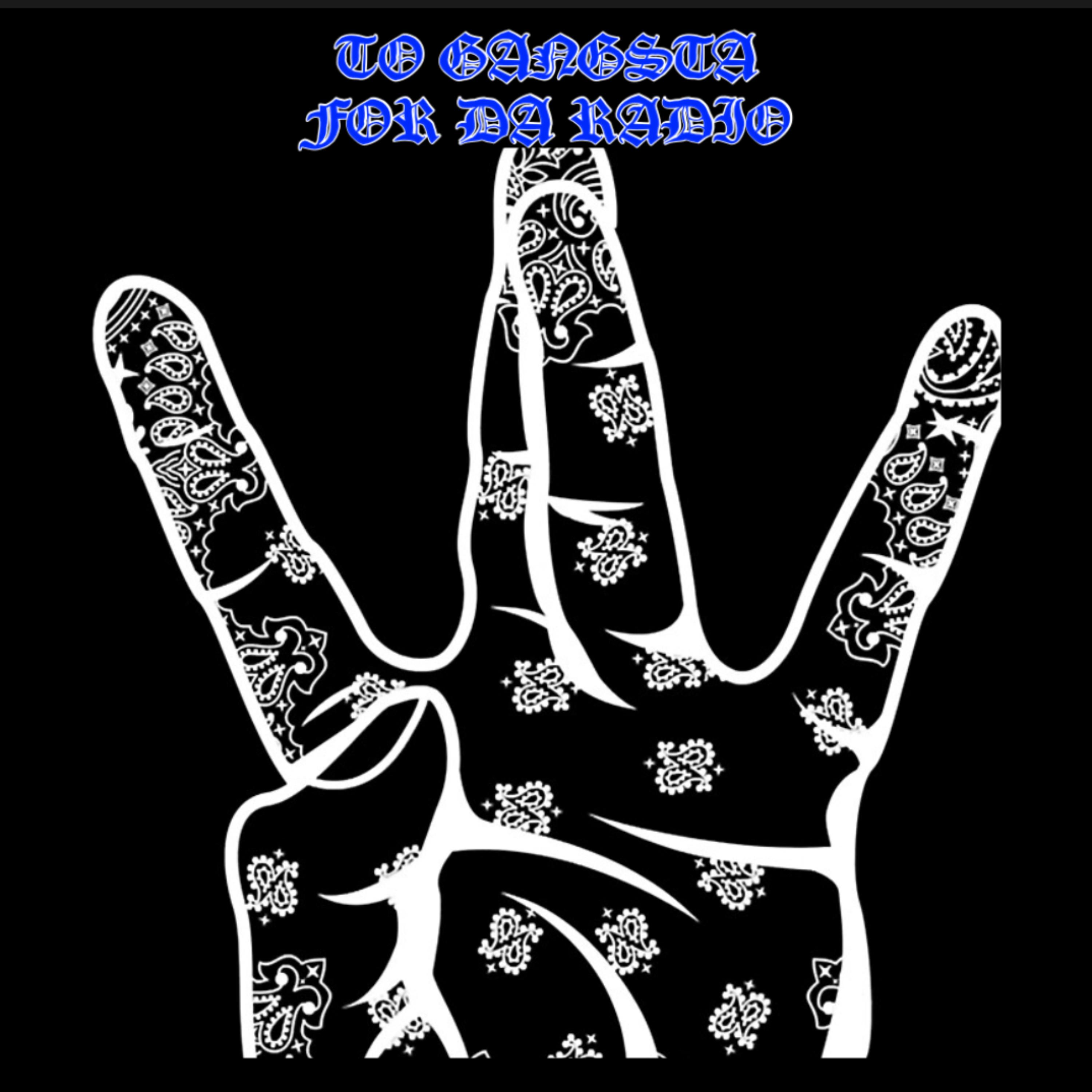 TO GANGSTA FOR DA RADIO artwork