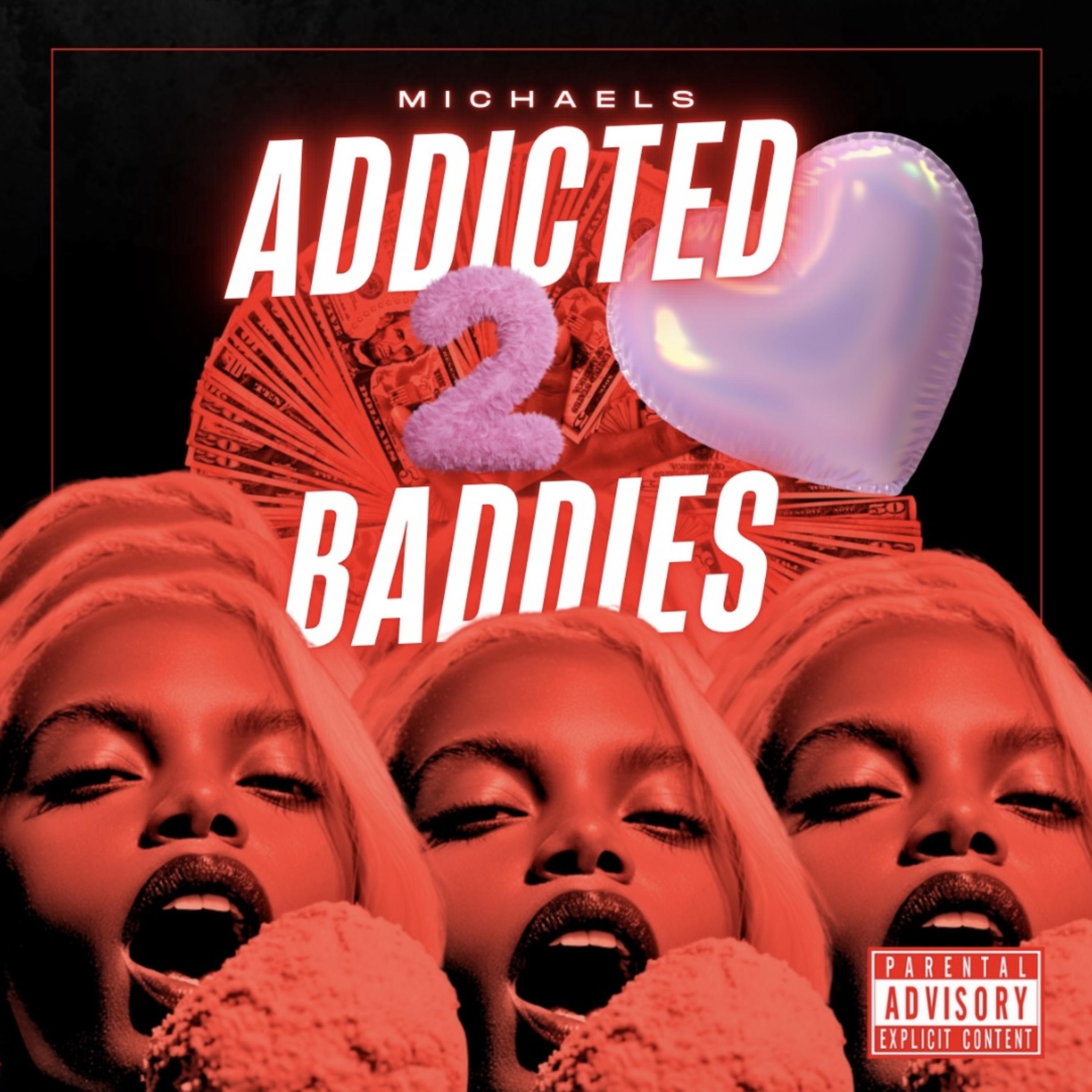 Addicted To Baddies artwork