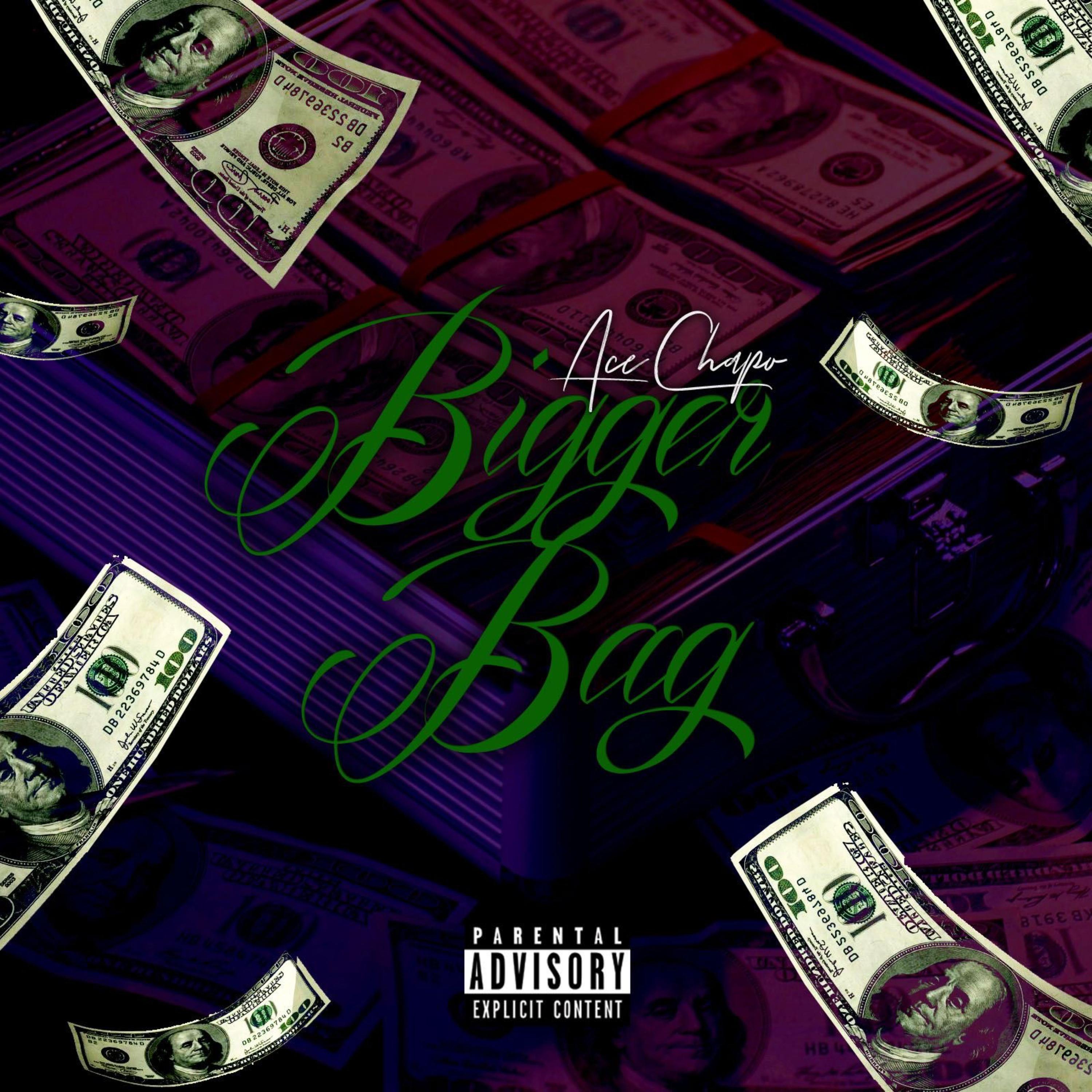 Bigger Bag by Ace Chapo cover art