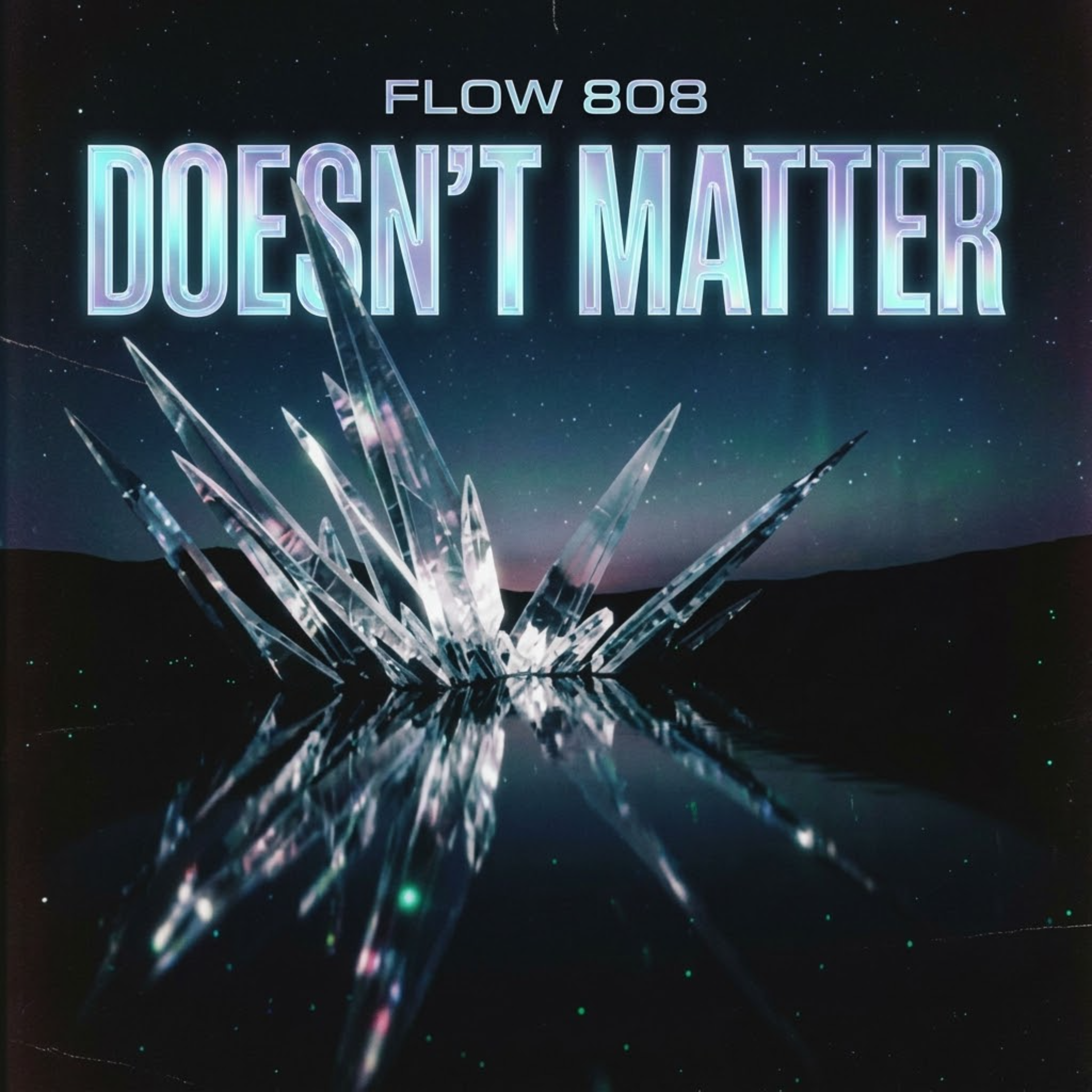 Doesn't Matter by Flow 808 cover art
